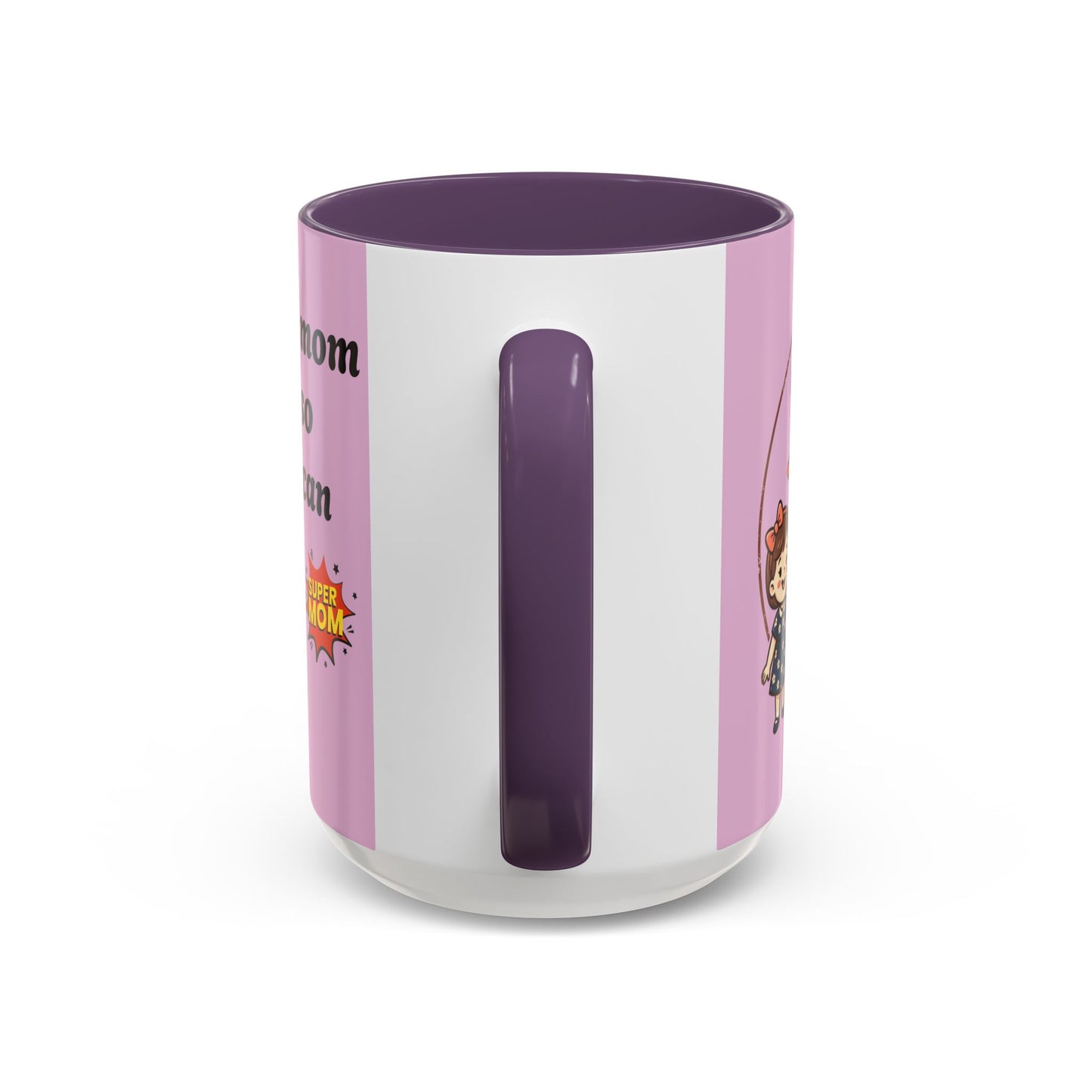 Super Mom Coffee Mug