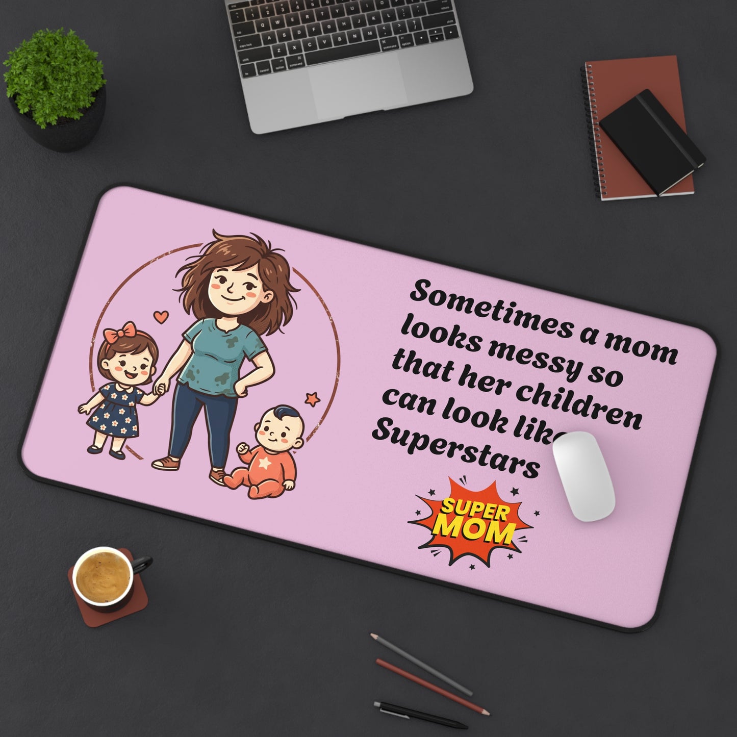 Mom and Kids Desk Mat | Super Mom Quote, Pink Mouse Pad