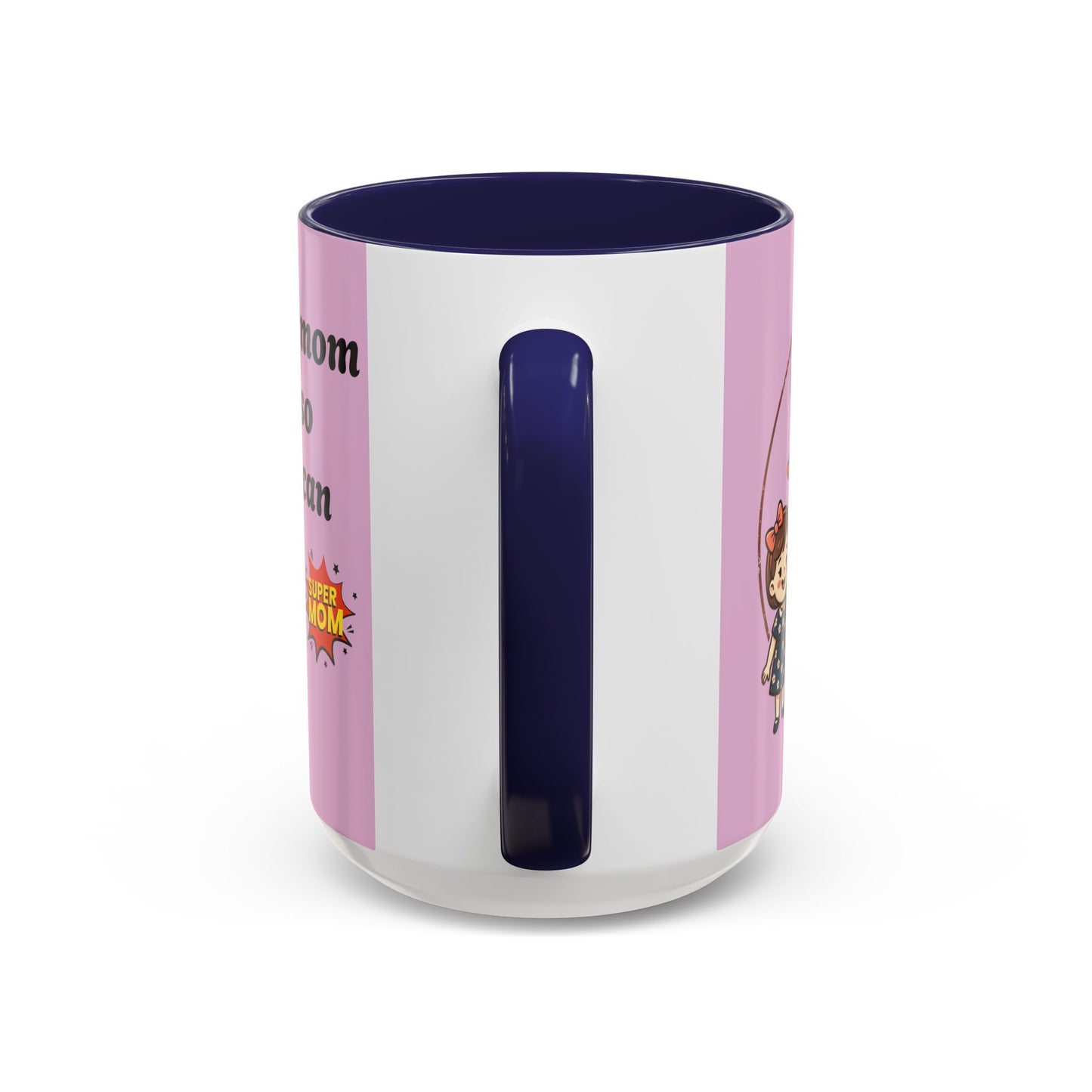 Super Mom Coffee Mug