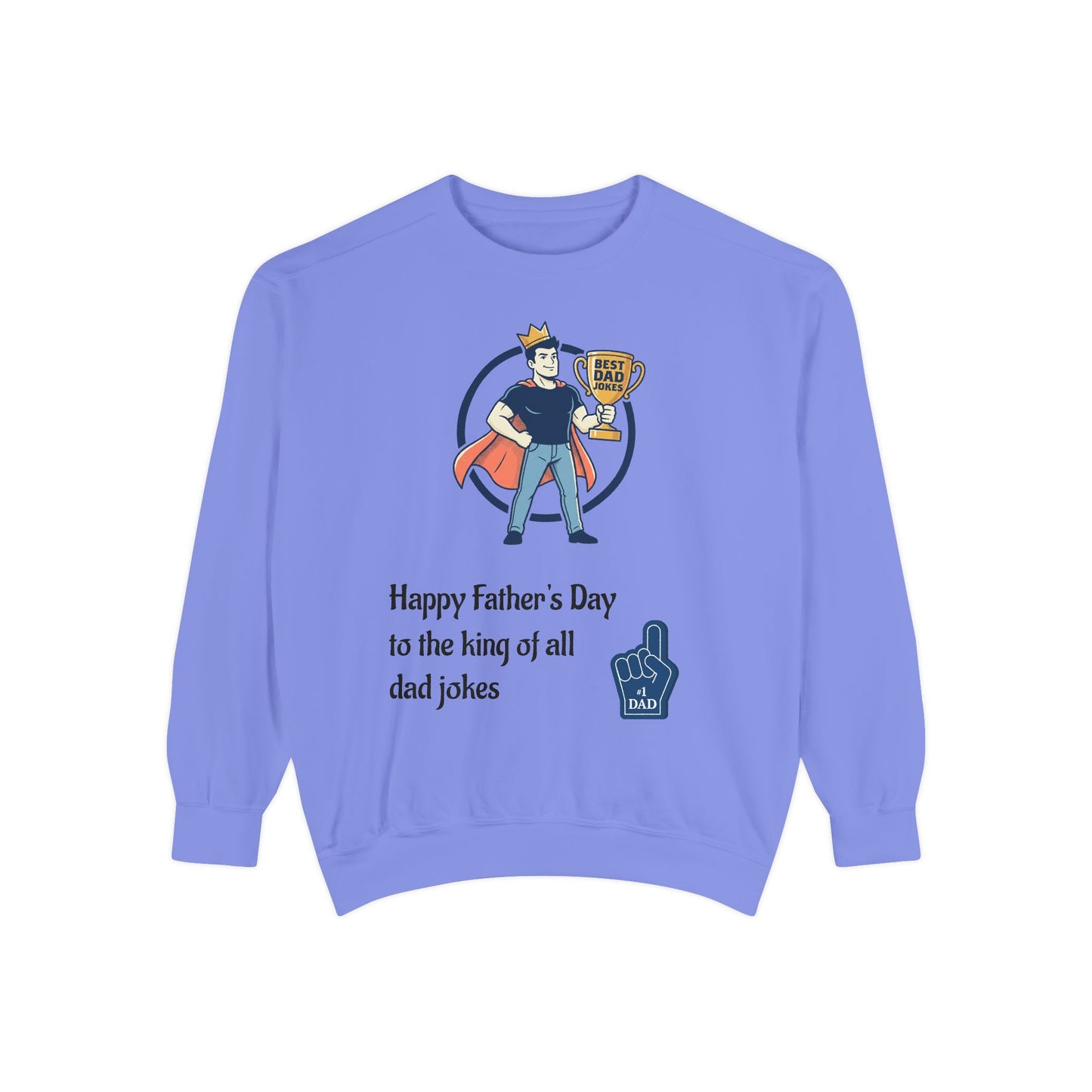 King of Dad Jokes Sweatshirt | Father's Day Dad Joke Tee