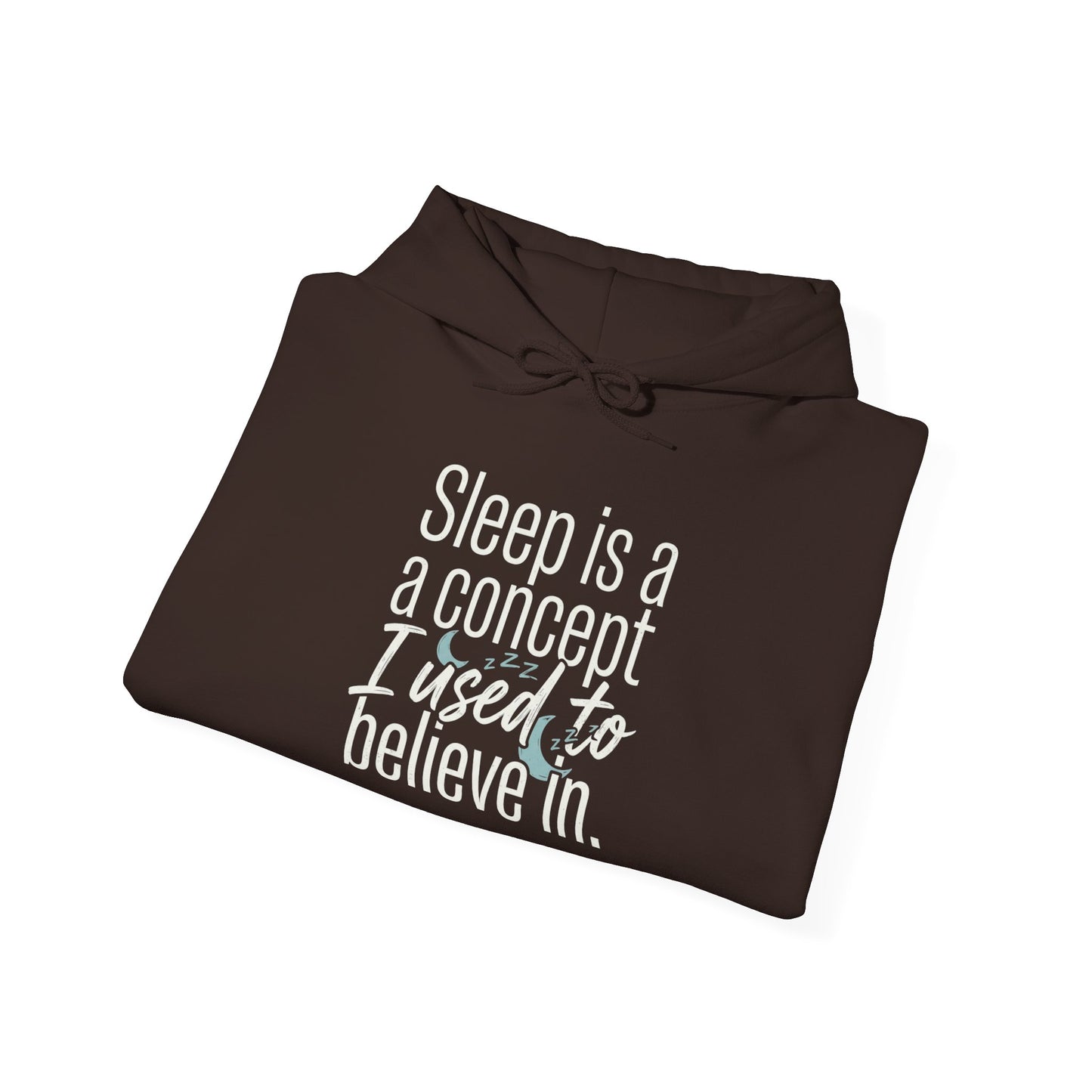 Sleep Is a Concept Hoodie – Funny Insomnia Quote Pullover