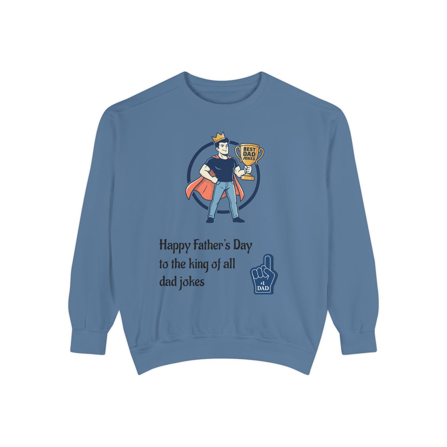 King of Dad Jokes Sweatshirt | Father's Day Dad Joke Tee