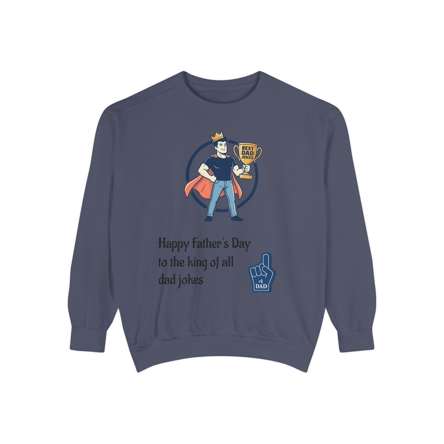 King of Dad Jokes Sweatshirt | Father's Day Dad Joke Tee