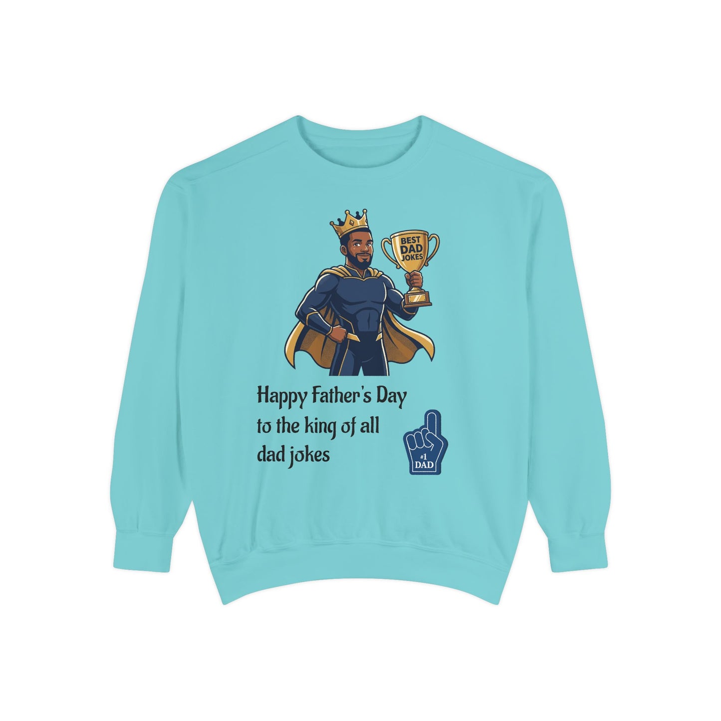 King of Dad Jokes Sweatshirt | Father's Day Dad Joke Tee