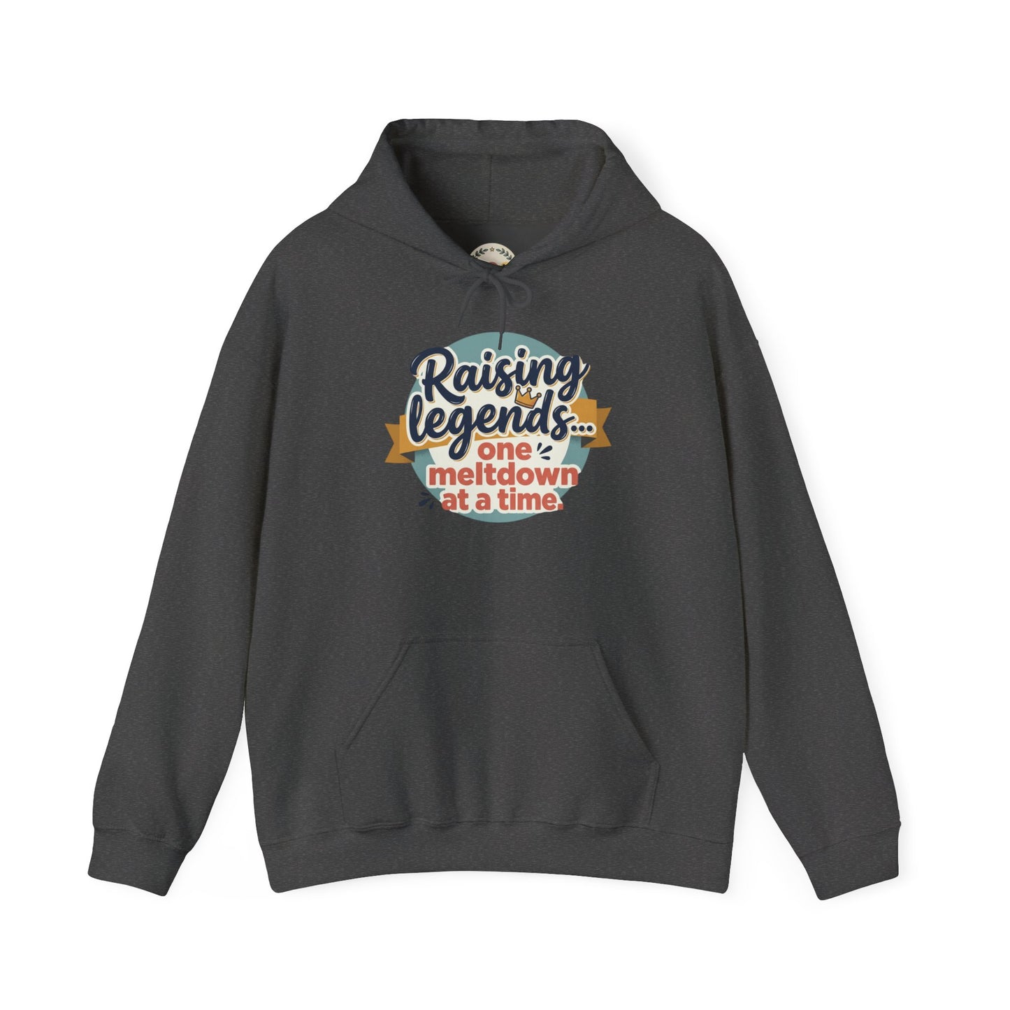 Hoodie — "Raising Legends... one meltdown at a time" Retro Parenthood Sweatshirt