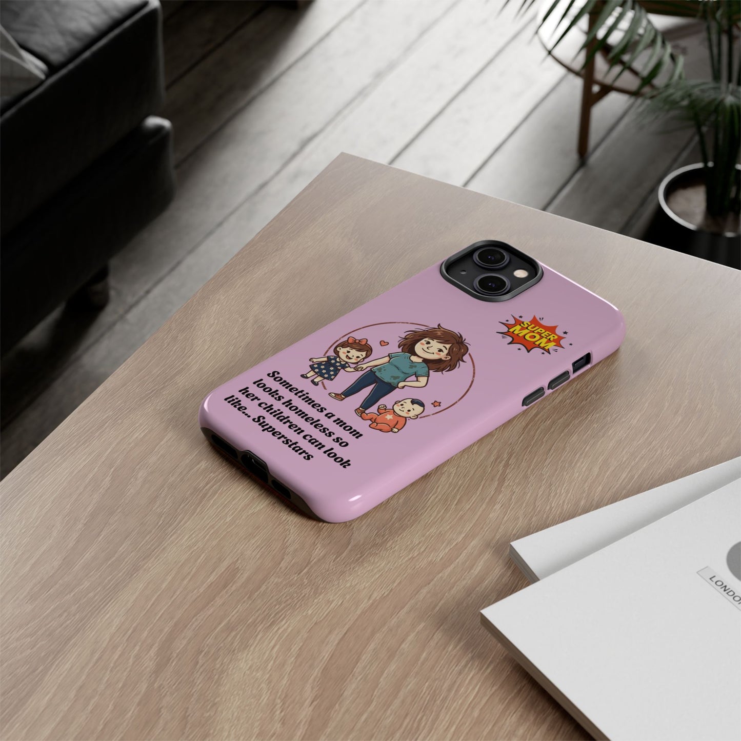 Super Mom Phone Case | Pink Phone Case, Mom Quote