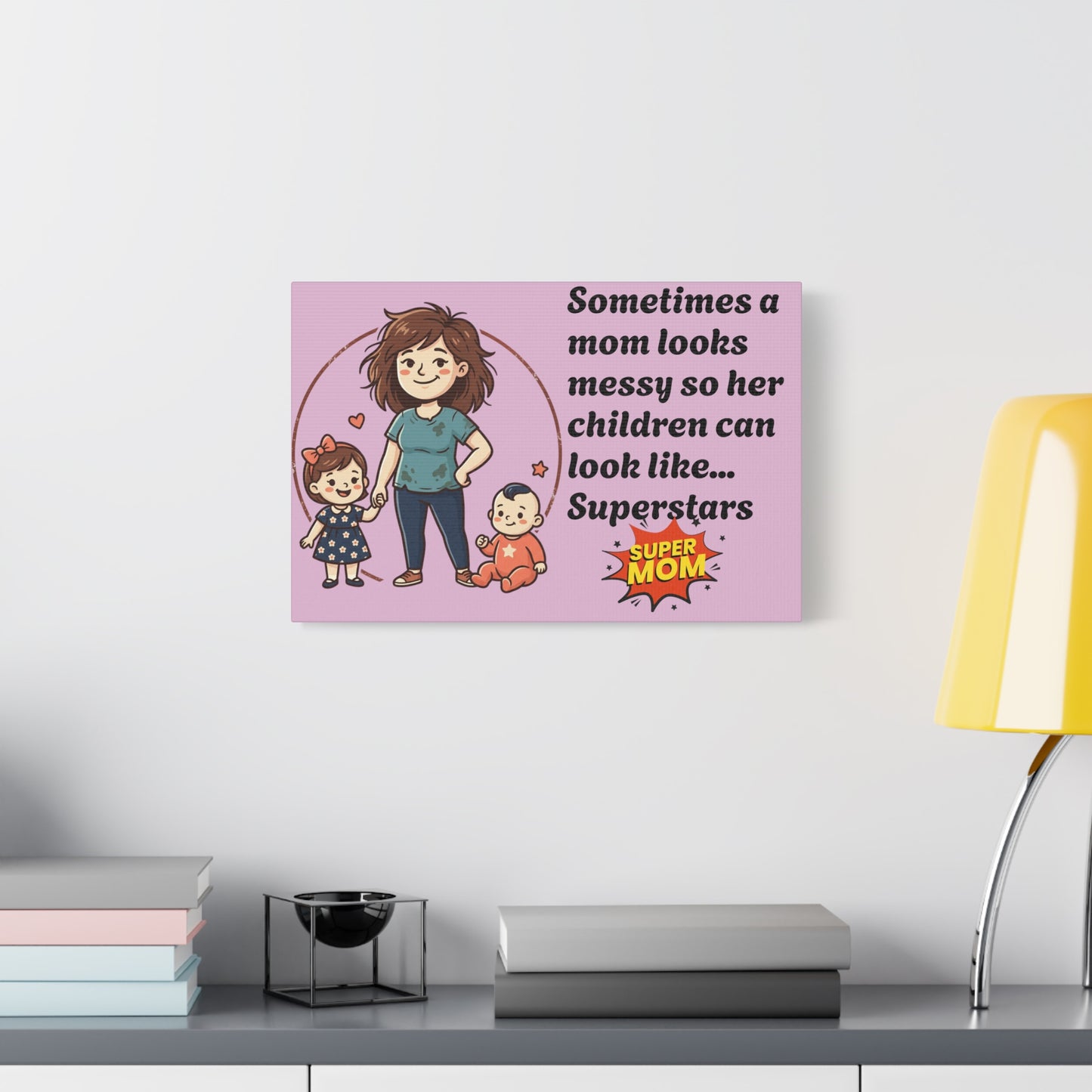 Super Mom Canvas