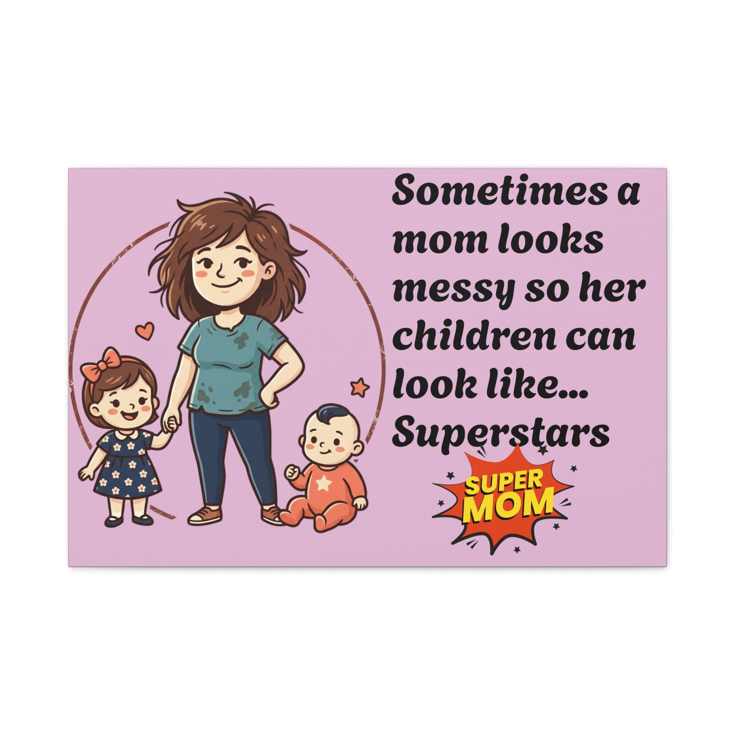 Super Mom Canvas