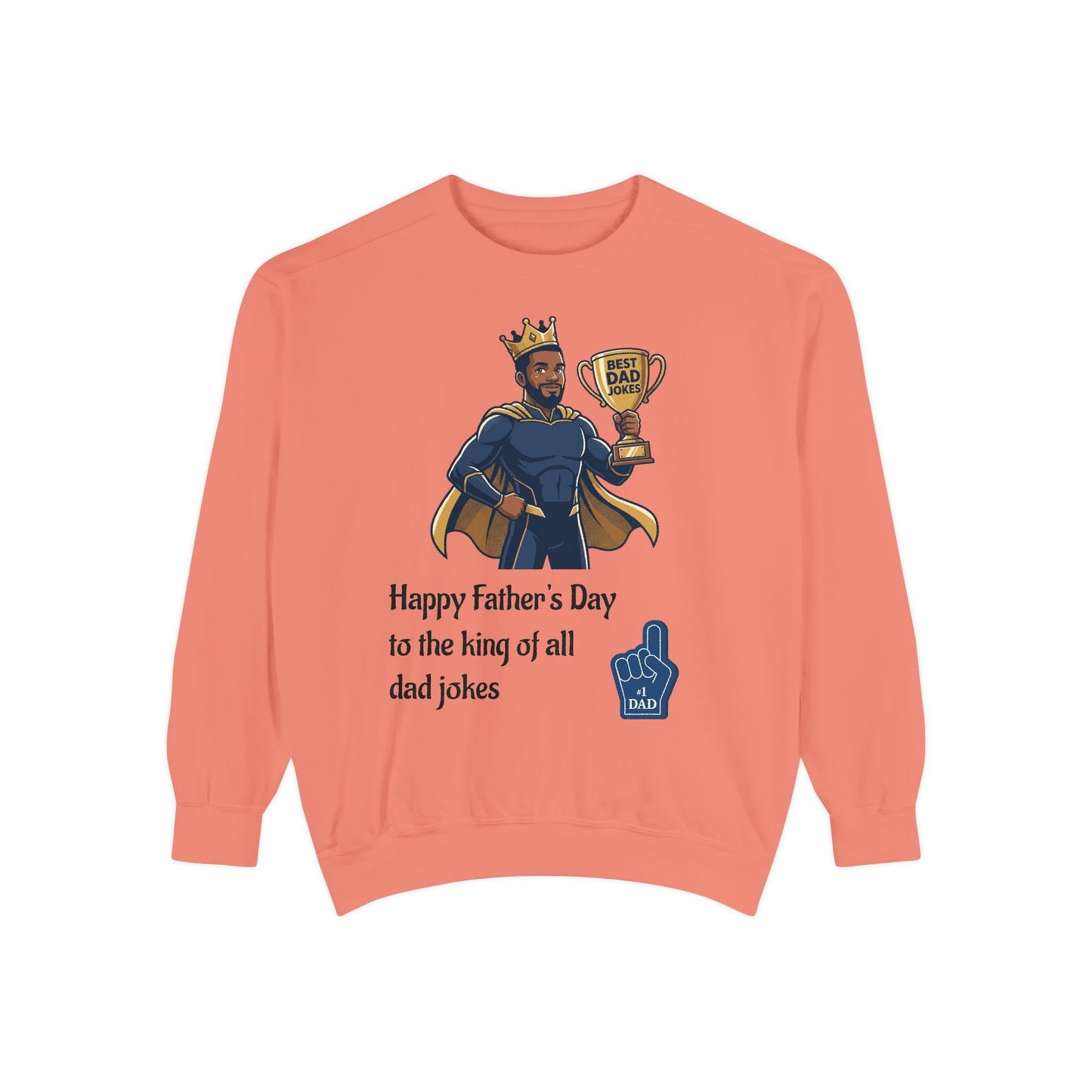 King of Dad Jokes Sweatshirt | Father's Day Dad Joke Tee