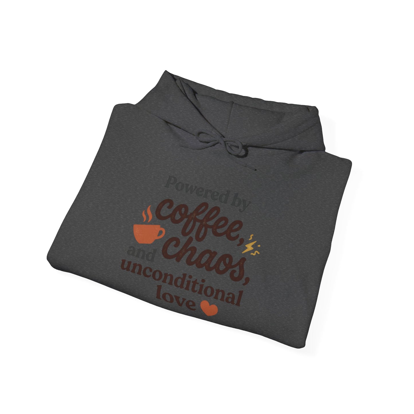 Hoodie — "Powered by Coffee, Chaos, and Unconditional Love" Cozy Graphic Pullover