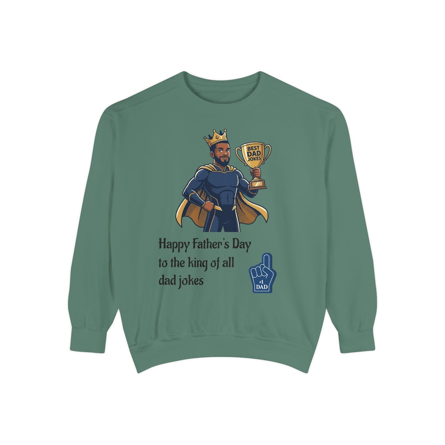 King of Dad Jokes Sweatshirt | Father's Day Dad Joke Tee