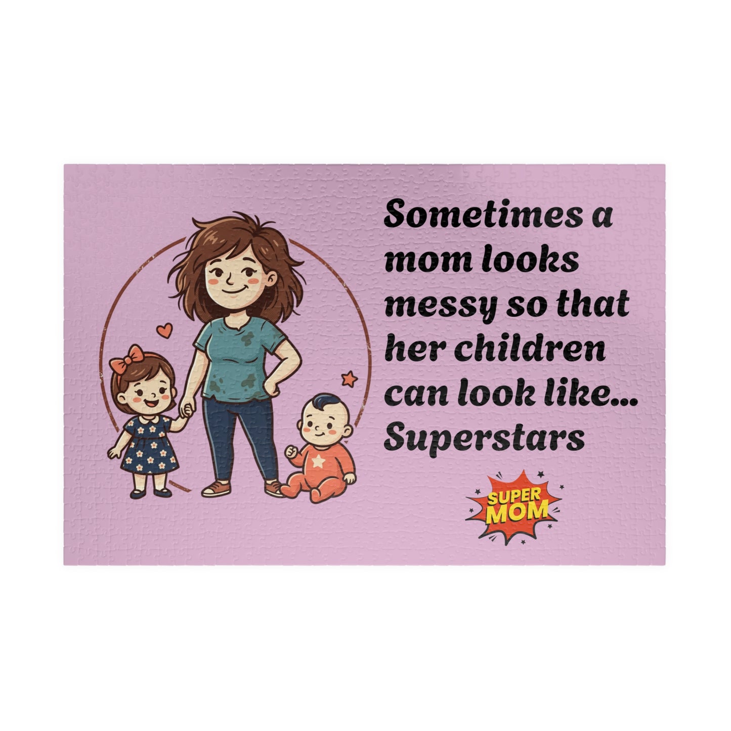 Super Mom and kids puzzle, Mom messy so kids look like superstars 110-1014pc