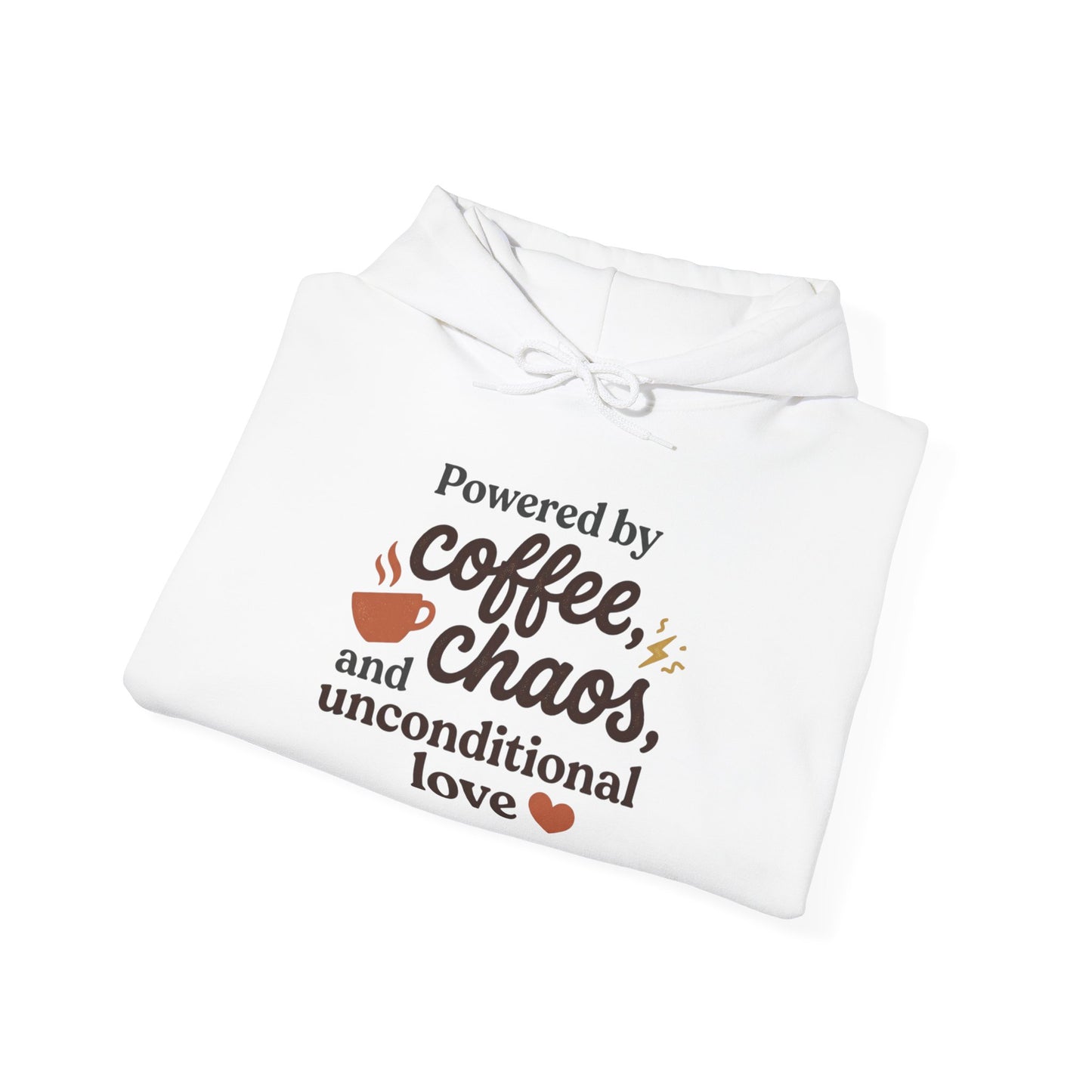 Hoodie — "Powered by Coffee, Chaos, and Unconditional Love" Cozy Graphic Pullover