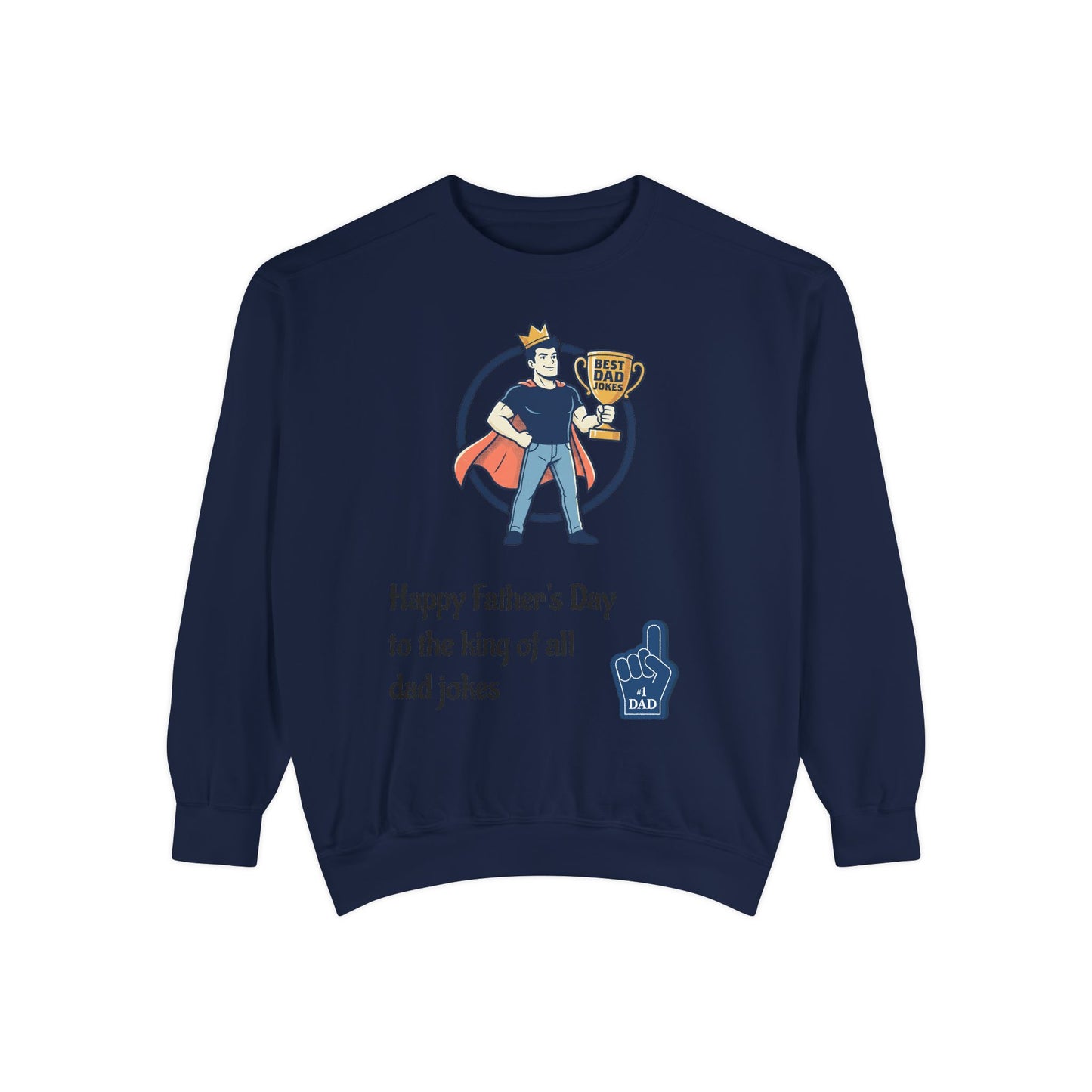 King of Dad Jokes Sweatshirt | Father's Day Dad Joke Tee