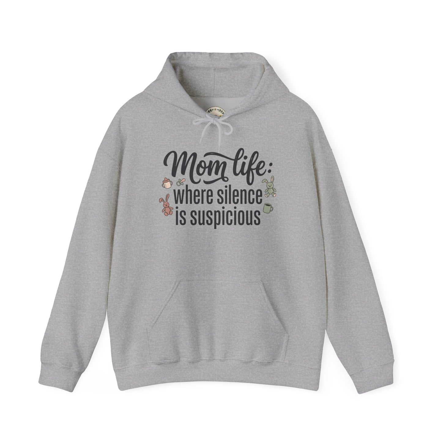 Mom Life Hoodie - "Mom Life: Where Silence Is Suspicious" Cozy Pullover for Moms, Funny Mother's Day Gift