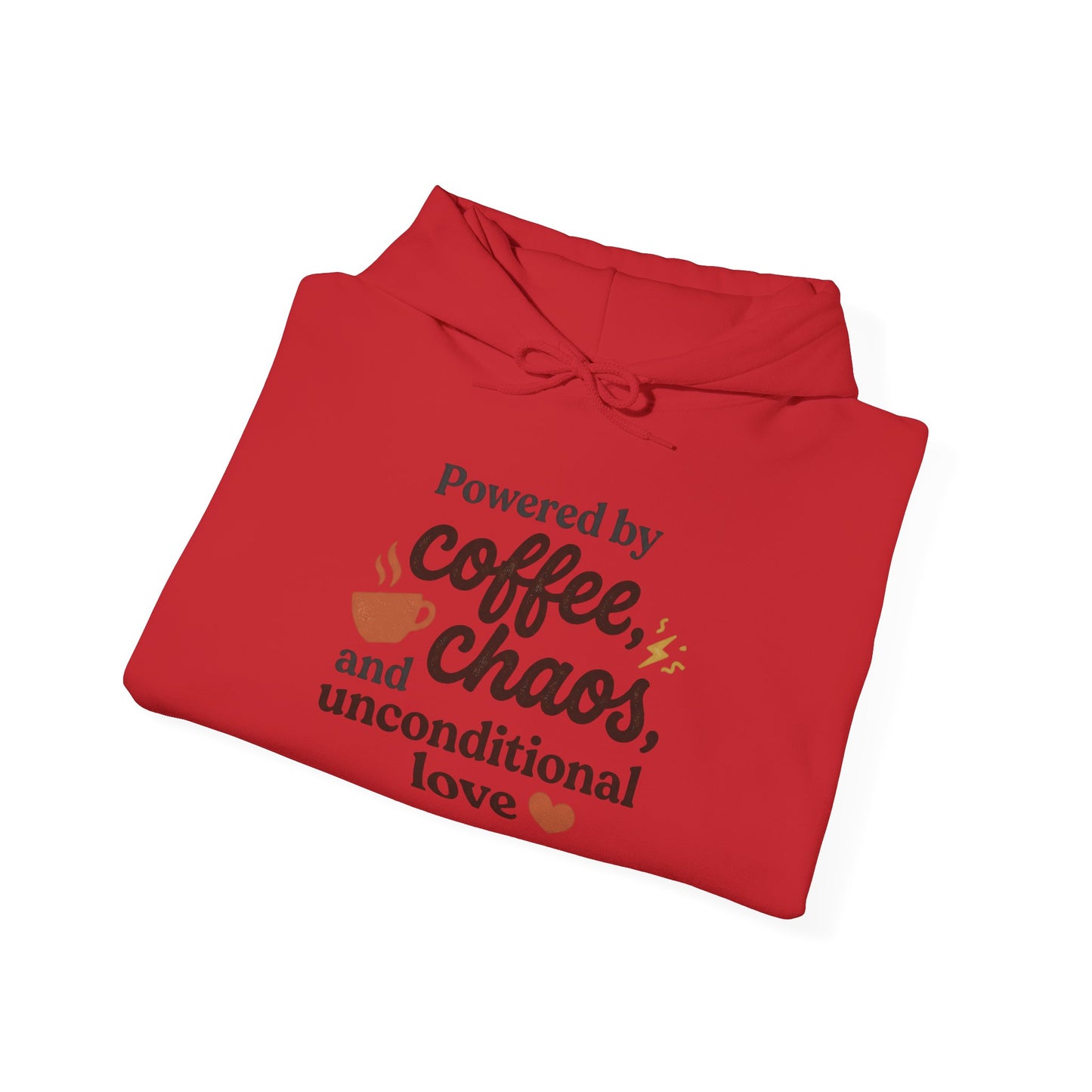 Hoodie — "Powered by Coffee, Chaos, and Unconditional Love" Cozy Graphic Pullover