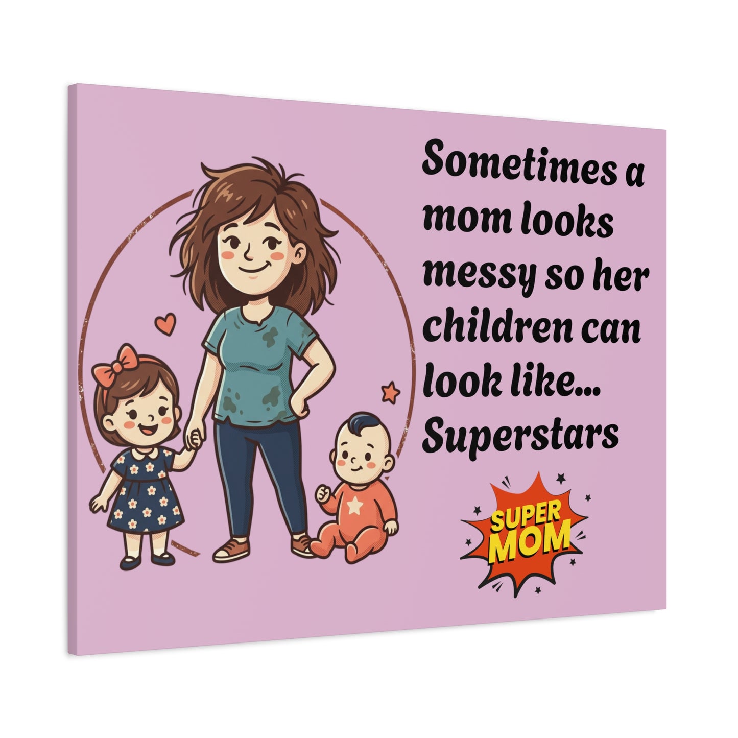 Super Mom Canvas