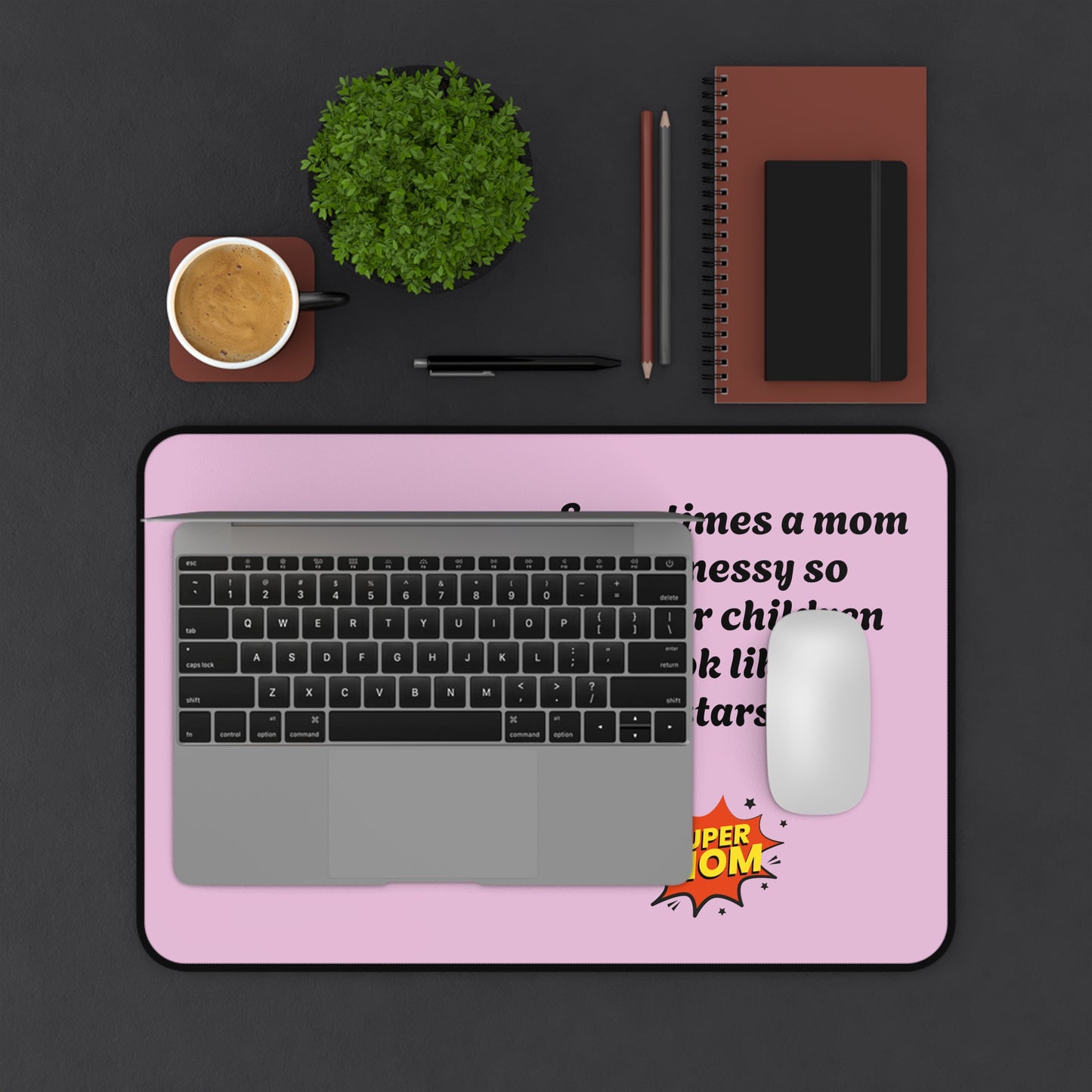 Mom and Kids Desk Mat | Super Mom Quote, Pink Mouse Pad