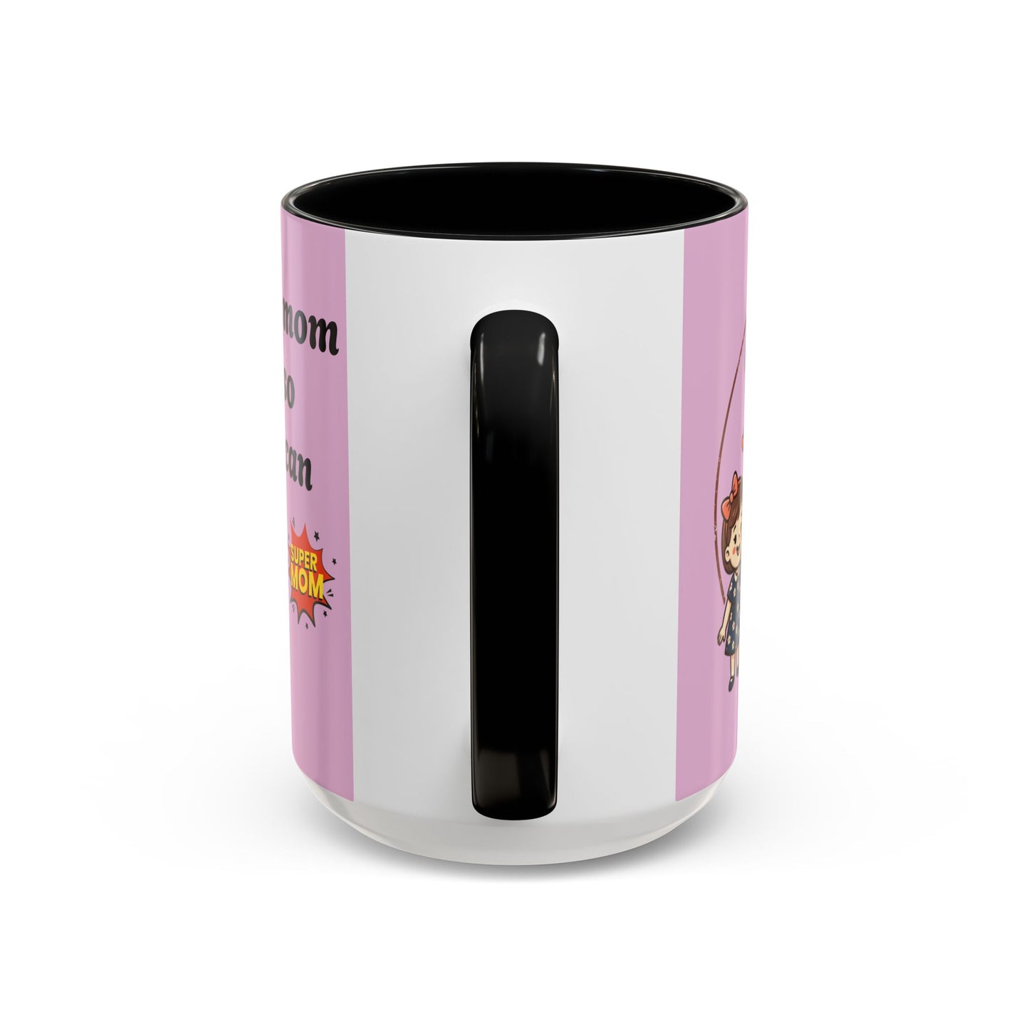 Super Mom Coffee Mug