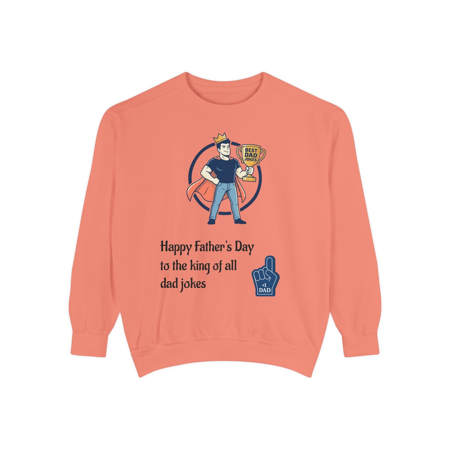 King of Dad Jokes Sweatshirt | Father's Day Dad Joke Tee