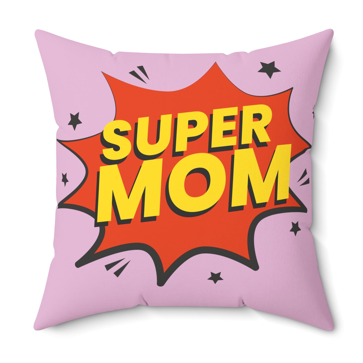 Super Mom pillow | Mom messy so kids can be superstars pillow