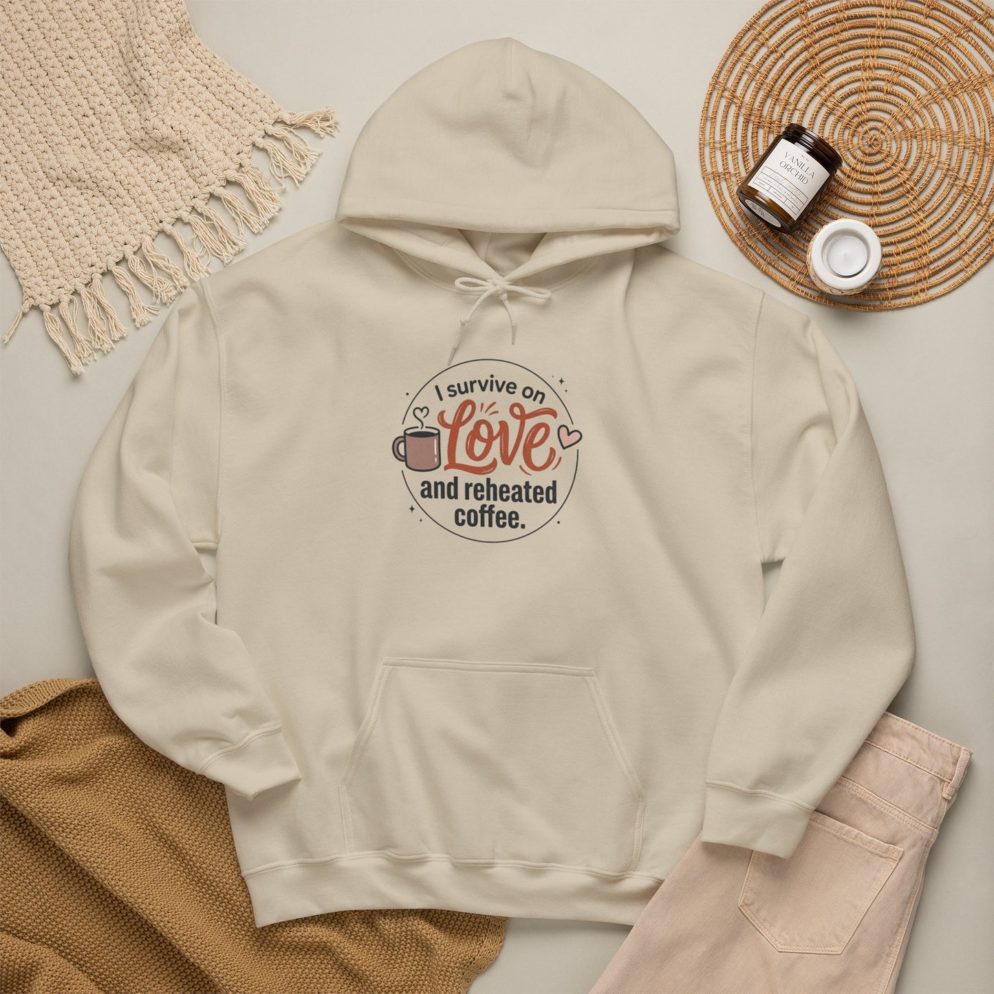 I Survive on Love and Reheated Coffee Hoodie