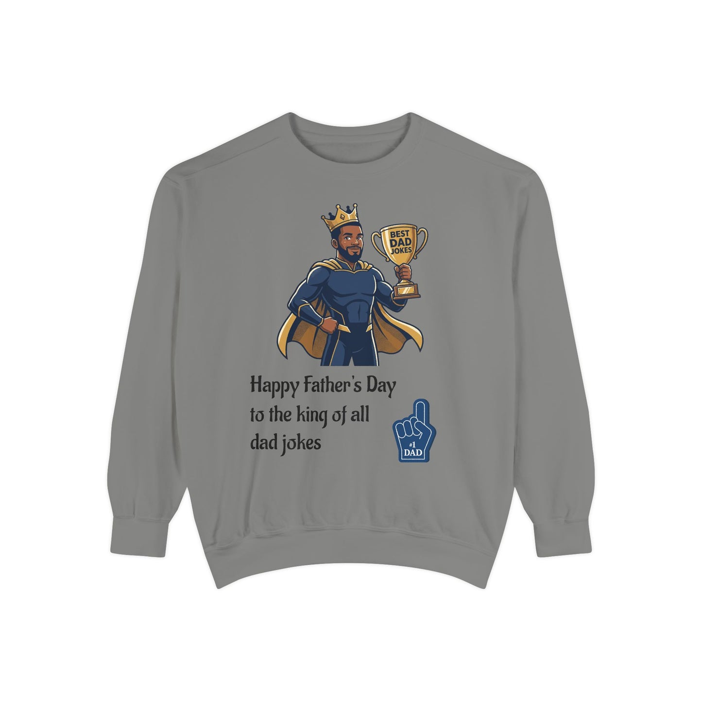 King of Dad Jokes Sweatshirt | Father's Day Dad Joke Tee