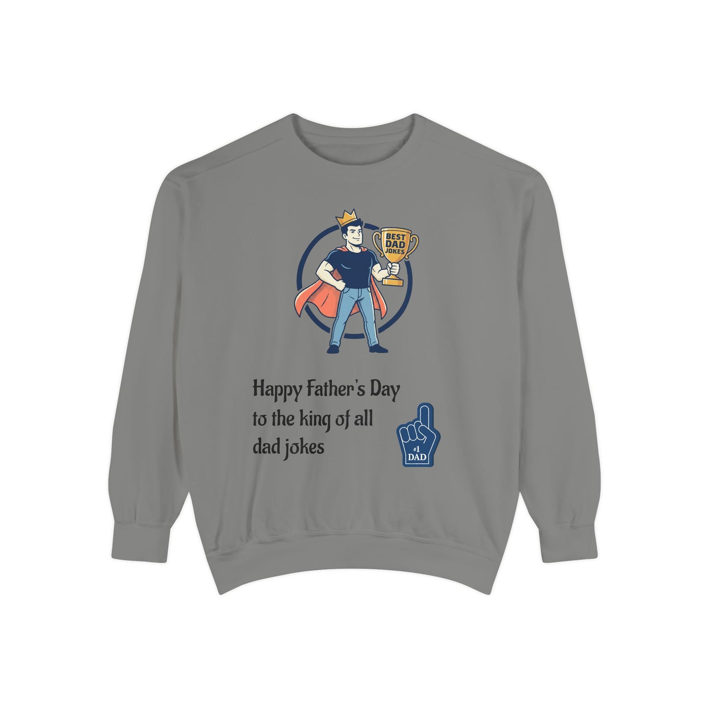 King of Dad Jokes Sweatshirt | Father's Day Dad Joke Tee