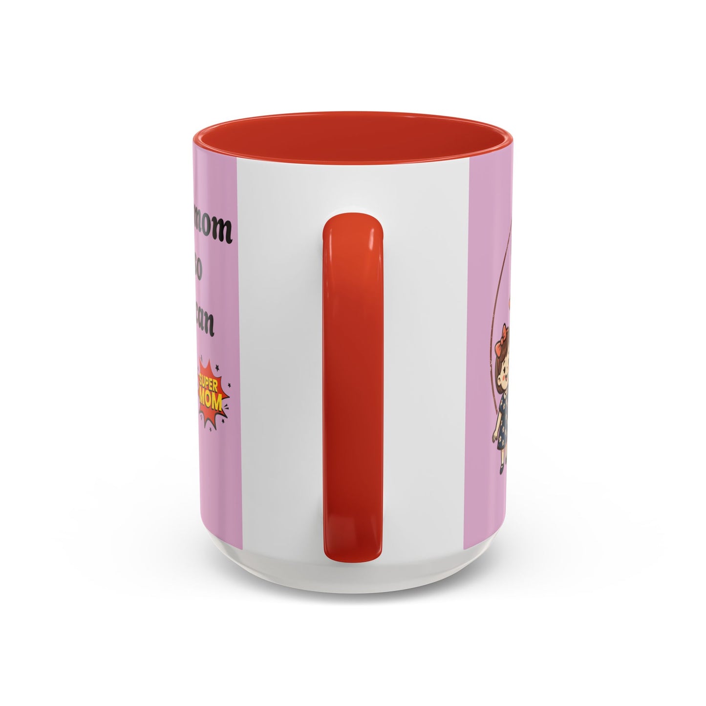 Super Mom Coffee Mug