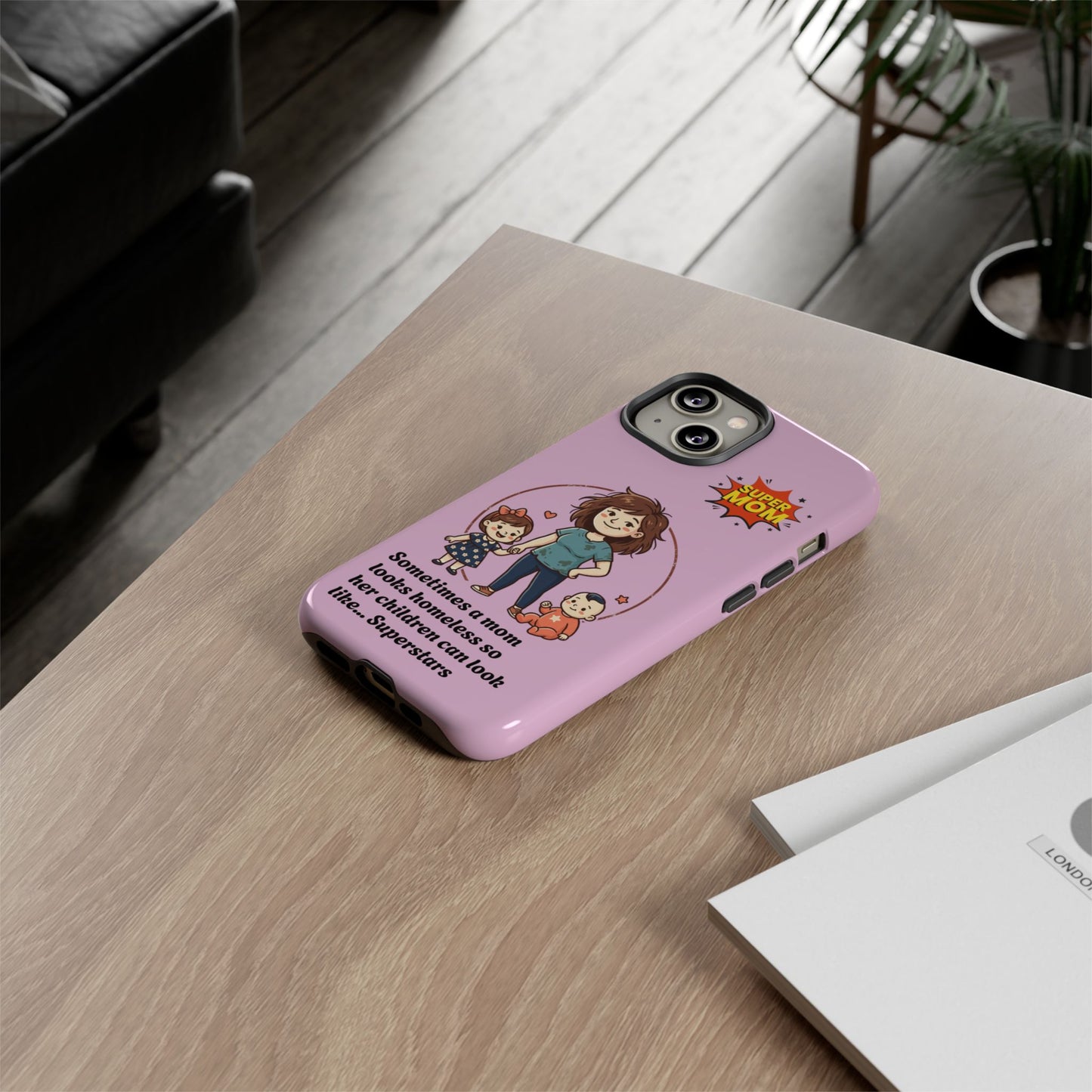 Super Mom Phone Case | Pink Phone Case, Mom Quote