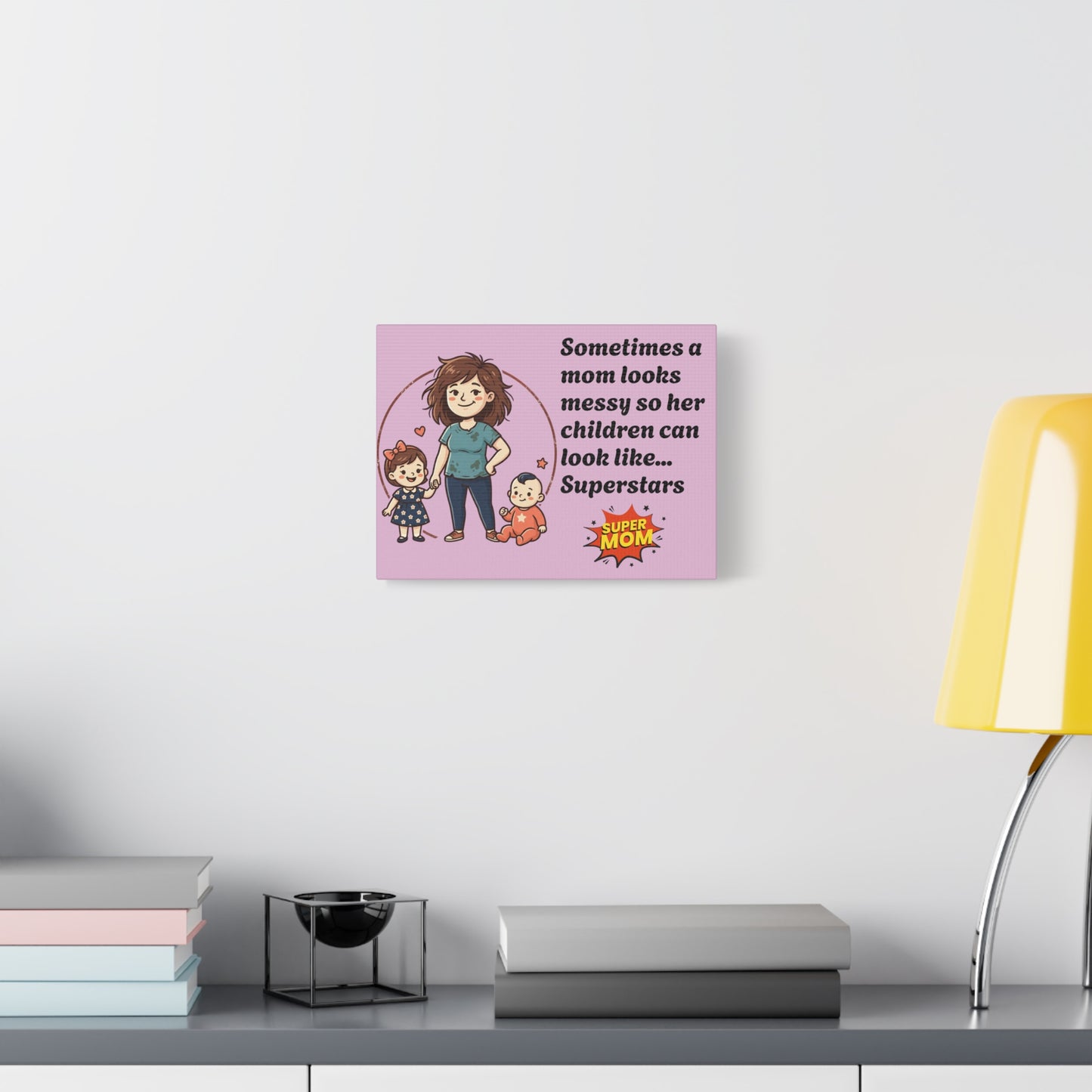 Super Mom Canvas