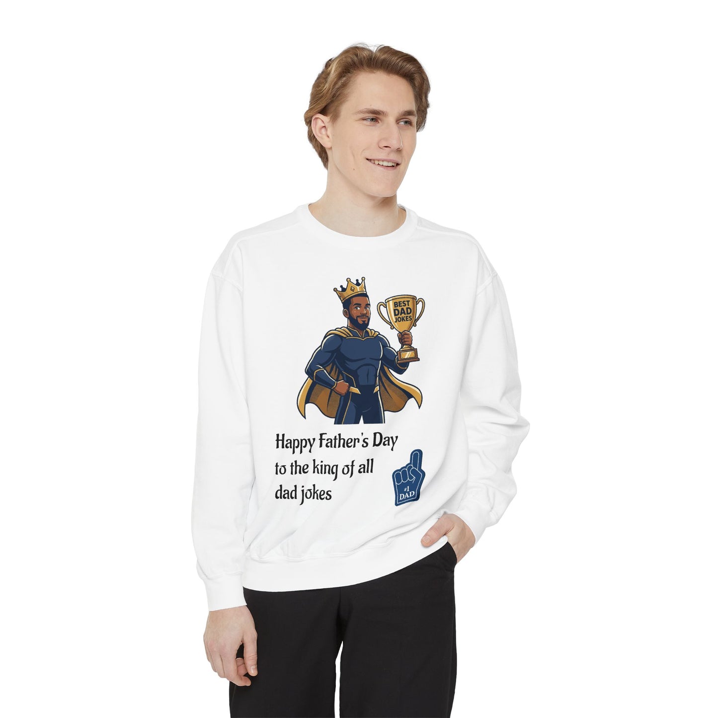 King of Dad Jokes Sweatshirt | Father's Day Dad Joke Tee