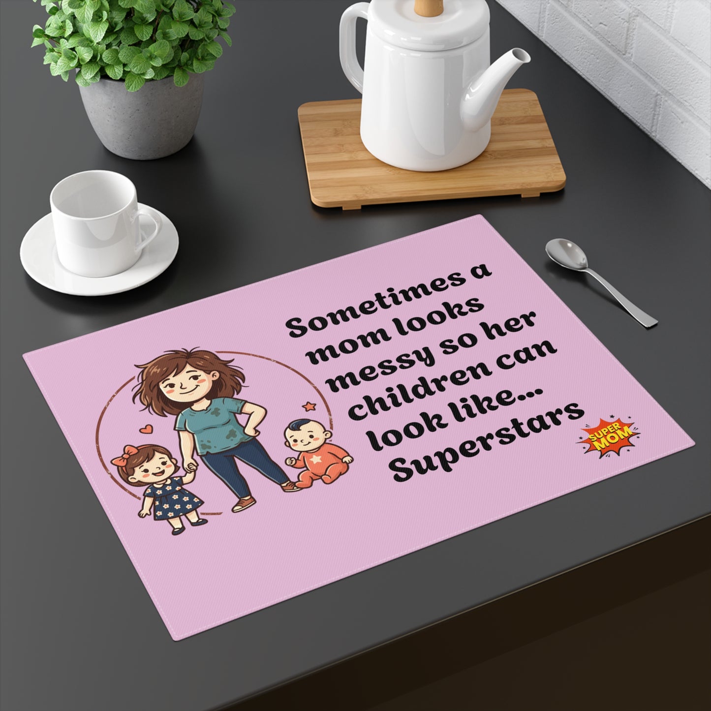 Super Mom Placemat | Mom Humor