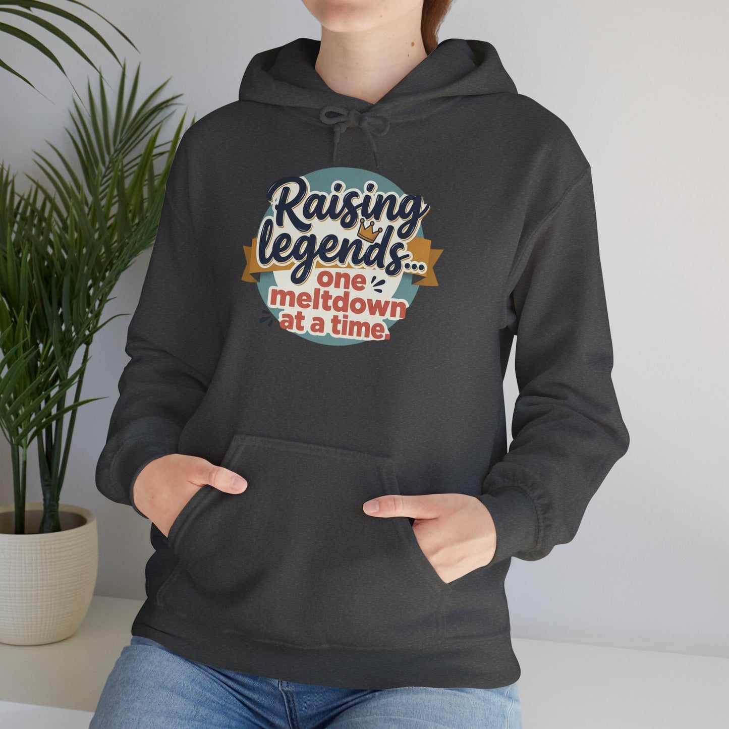 Hoodie — "Raising Legends... one meltdown at a time" Retro Parenthood Sweatshirt