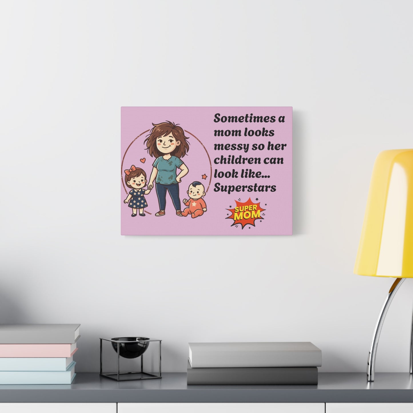 Super Mom Canvas