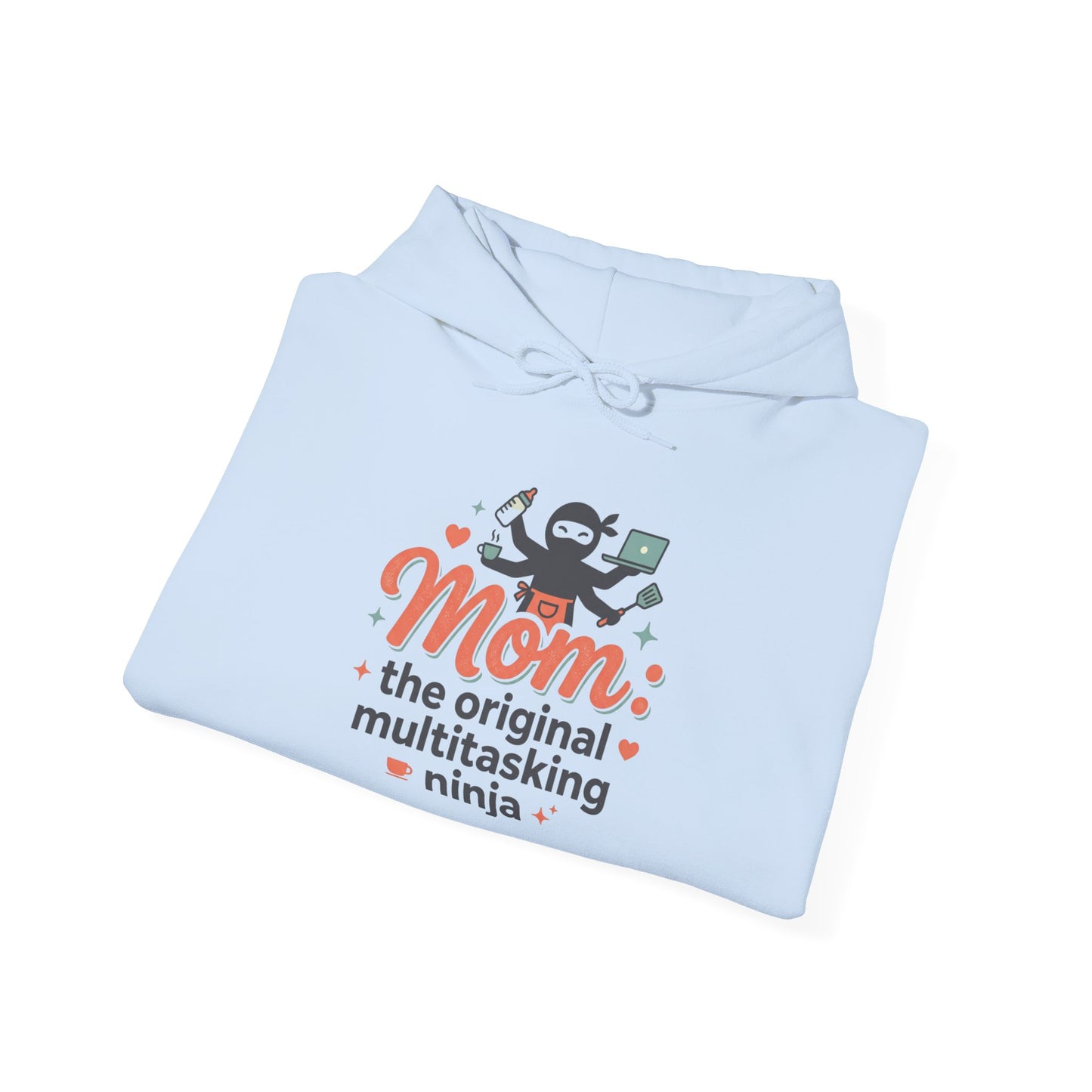 Mom: The Original Multitasking Ninja Hoodie
