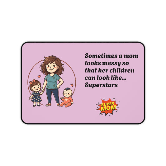 Mom and Kids Desk Mat | Super Mom Quote, Pink Mouse Pad