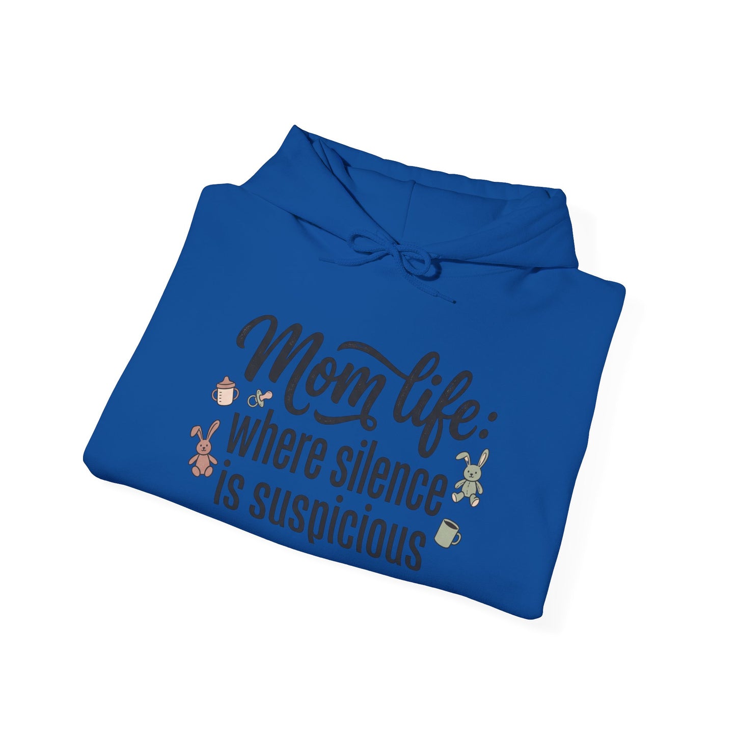 Mom Life Hoodie - "Mom Life: Where Silence Is Suspicious" Cozy Pullover for Moms, Funny Mother's Day Gift