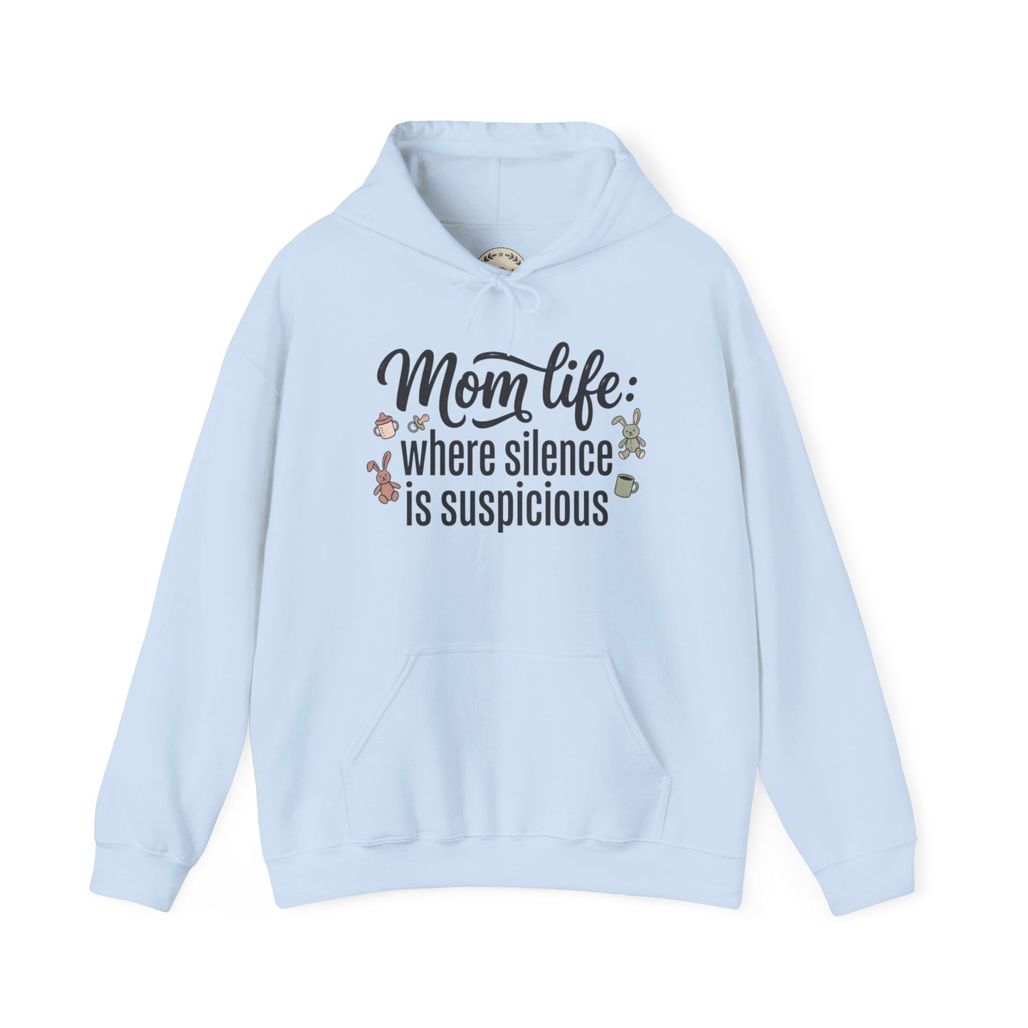 Mom Life Hoodie - "Mom Life: Where Silence Is Suspicious" Cozy Pullover for Moms, Funny Mother's Day Gift