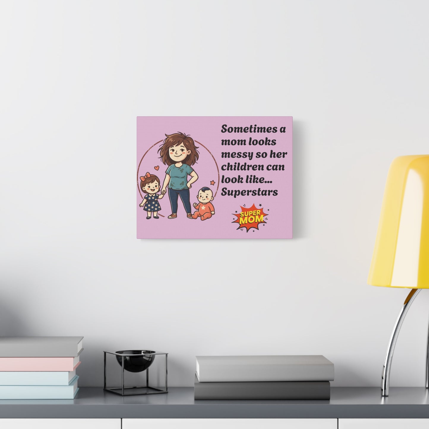 Super Mom Canvas