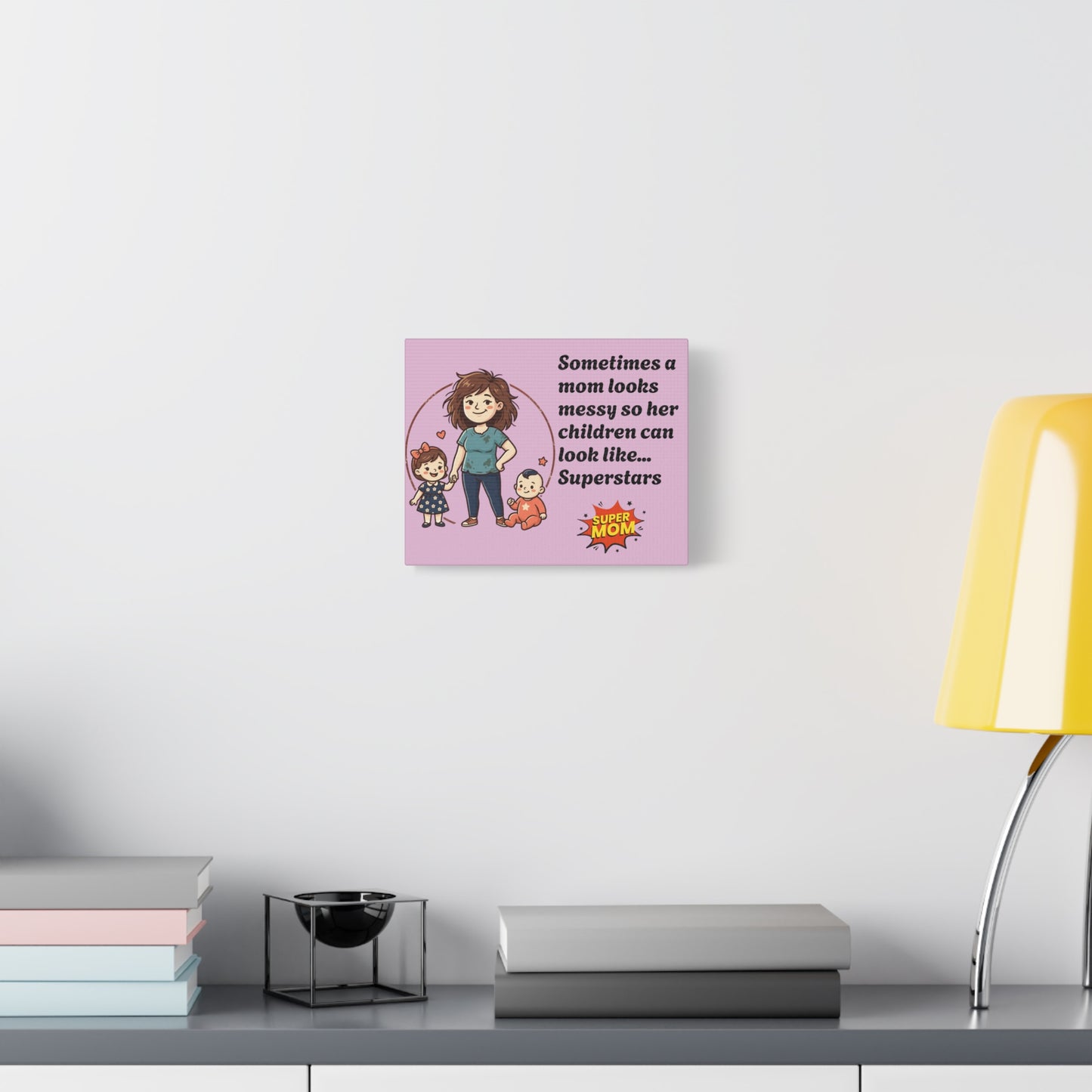Super Mom Canvas