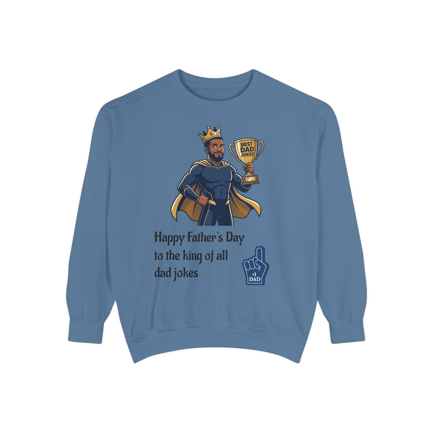 King of Dad Jokes Sweatshirt | Father's Day Dad Joke Tee