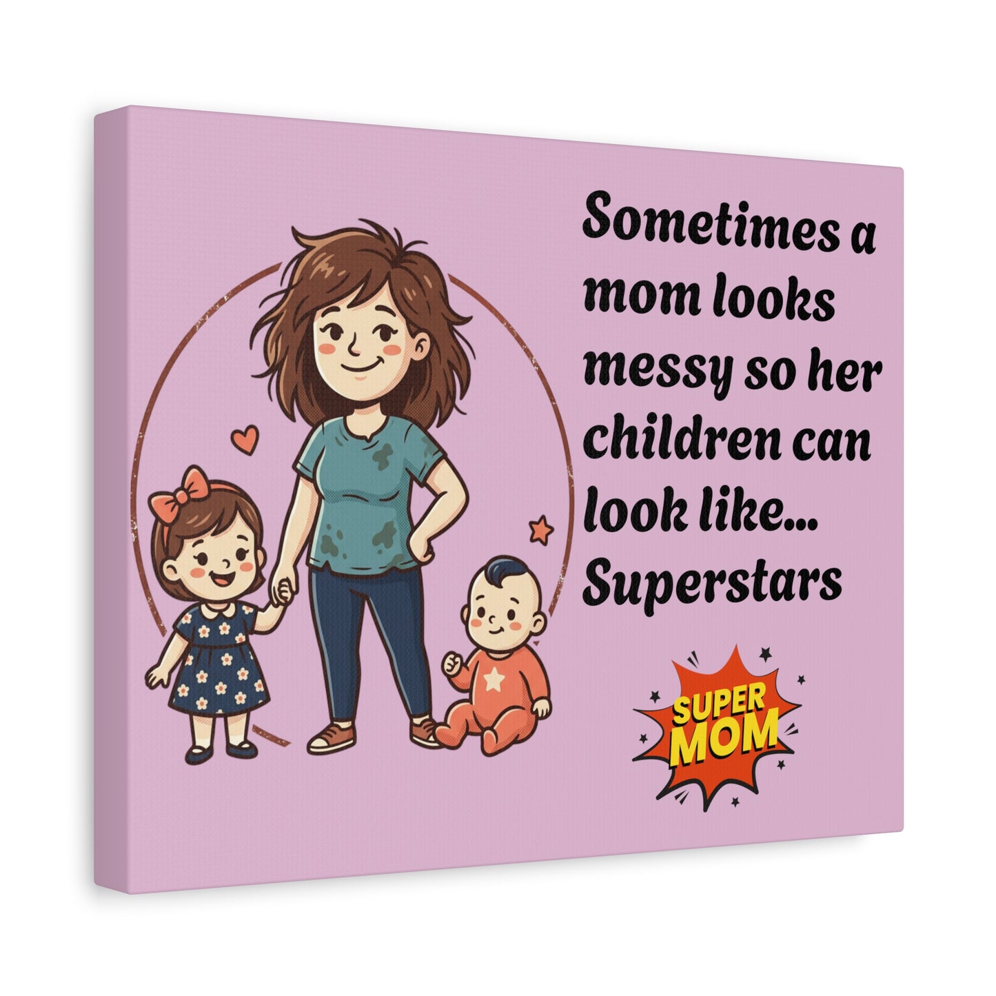 Super Mom Canvas