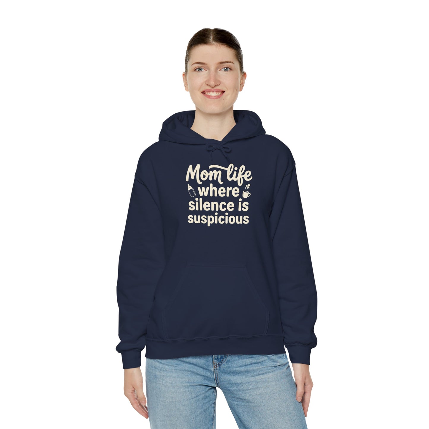 Mom Life Hoodie - "Mom Life: Where Silence Is Suspicious" Cozy Pullover for Moms, Funny Mother's Day Gift