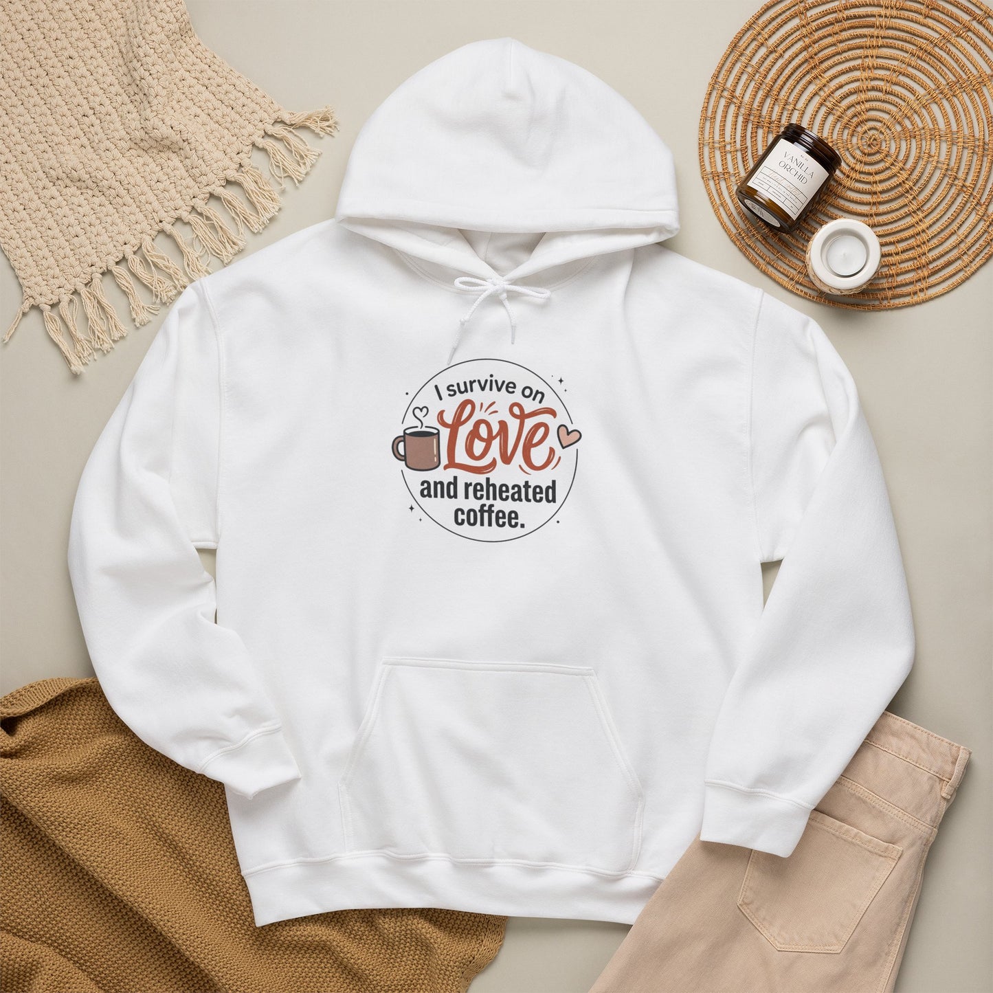 I Survive on Love and Reheated Coffee Hoodie