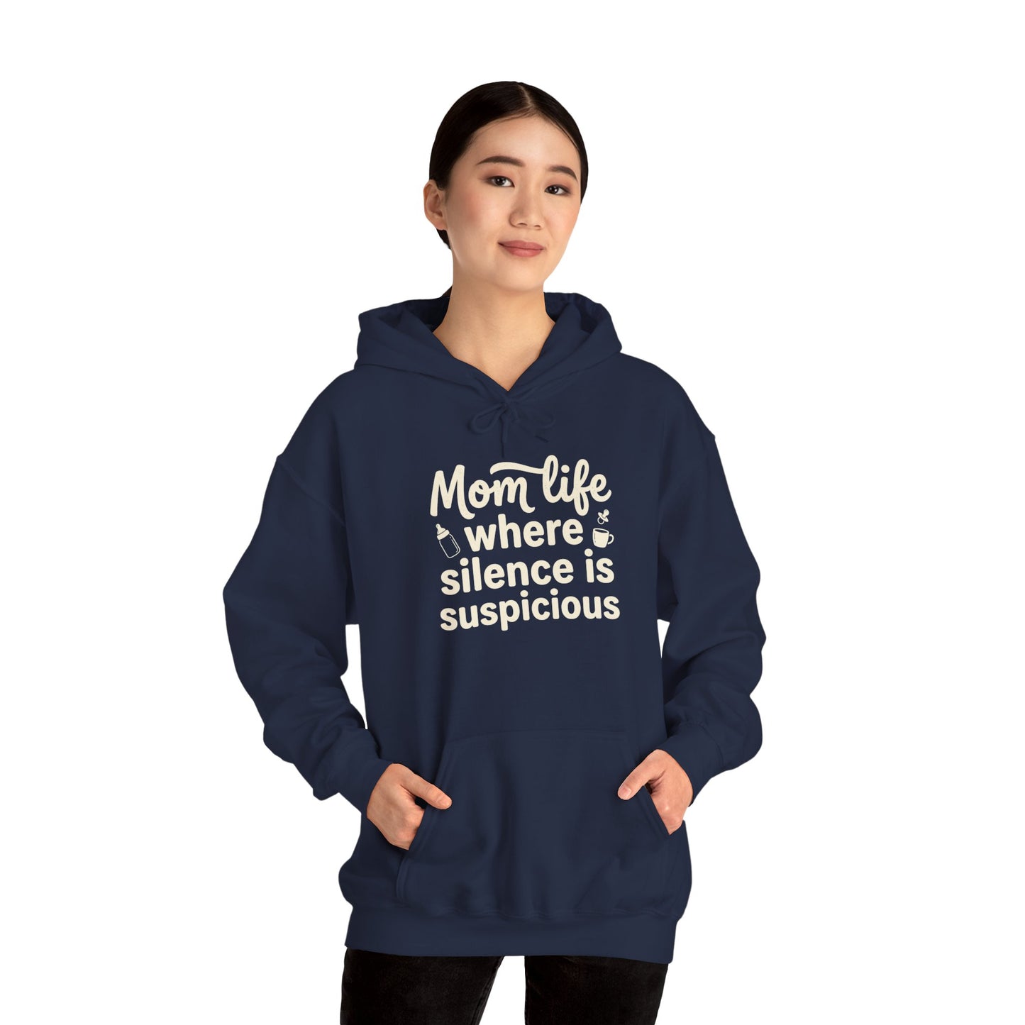 Mom Life Hoodie - "Mom Life: Where Silence Is Suspicious" Cozy Pullover for Moms, Funny Mother's Day Gift