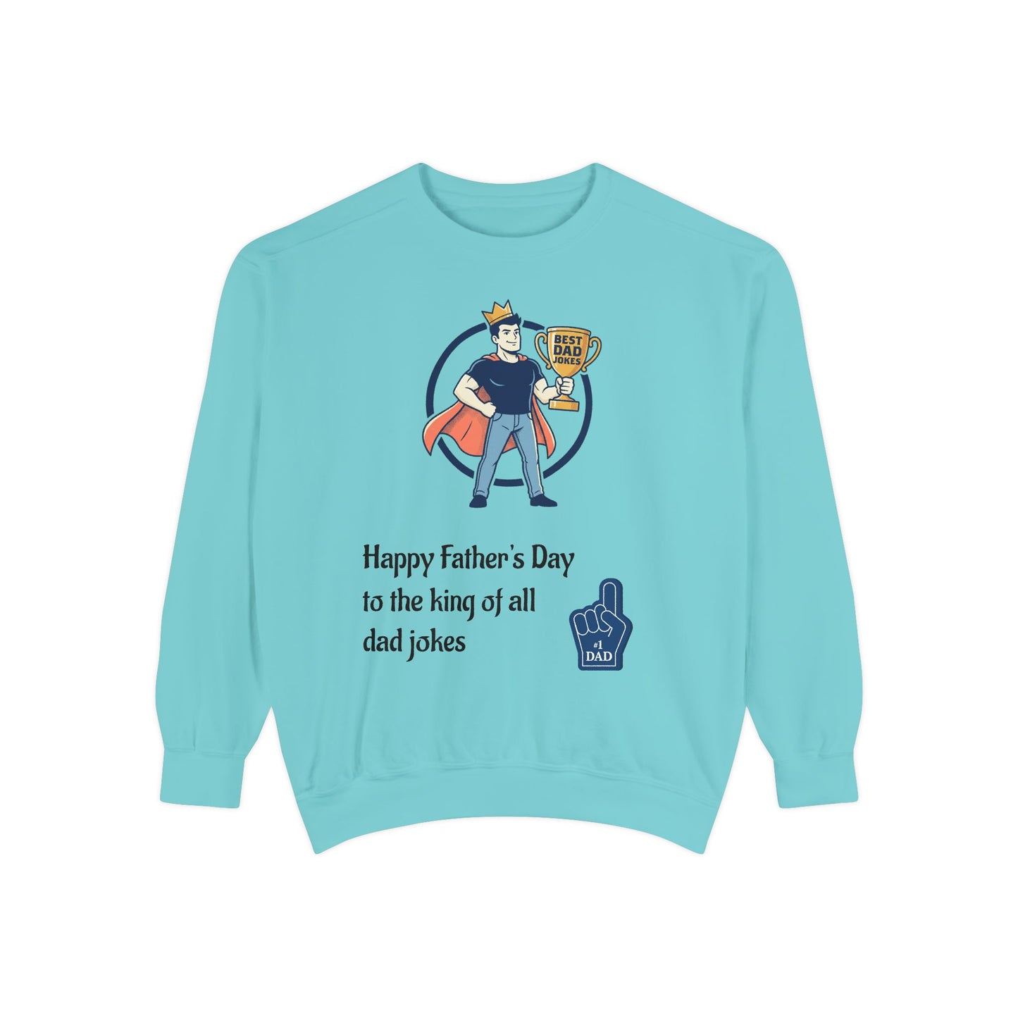 King of Dad Jokes Sweatshirt | Father's Day Dad Joke Tee