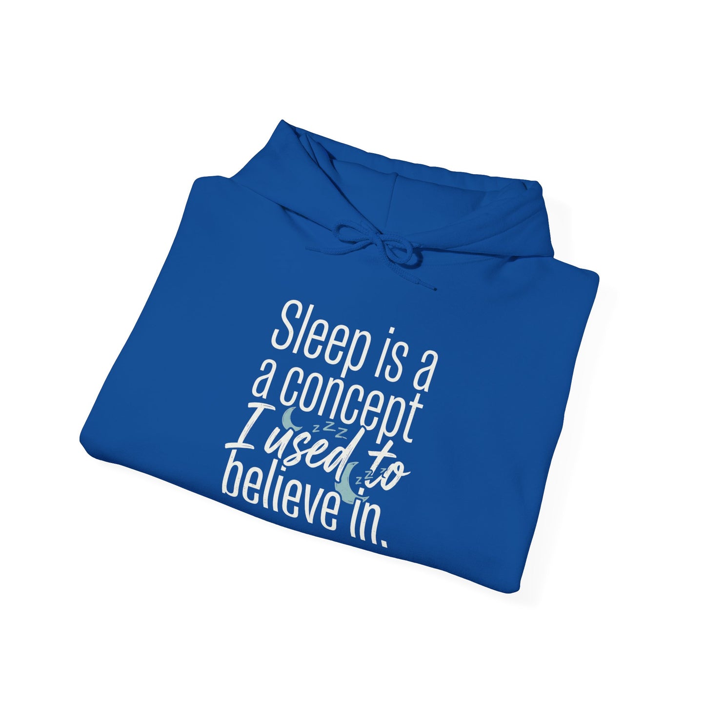 Sleep Is a Concept Hoodie – Funny Insomnia Quote Pullover