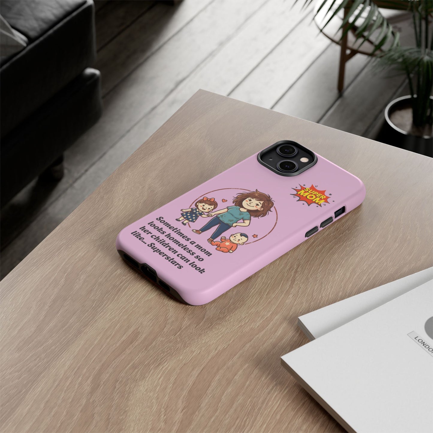 Super Mom Phone Case | Pink Phone Case, Mom Quote