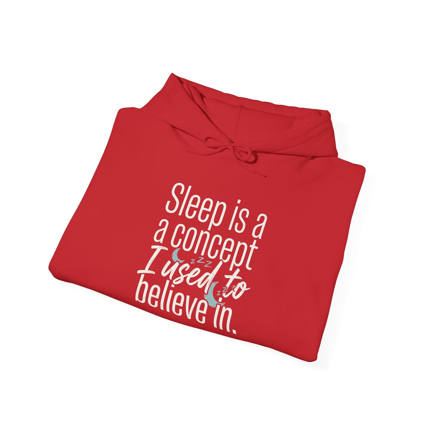 Sleep Is a Concept Hoodie – Funny Insomnia Quote Pullover